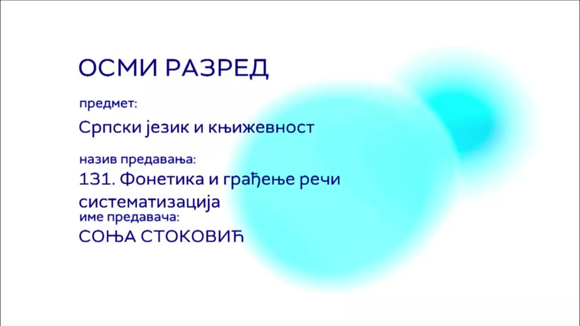 ОШ8 - Српски језик и књижевност, 131. час: Фонетика и грађење речи, систематизација