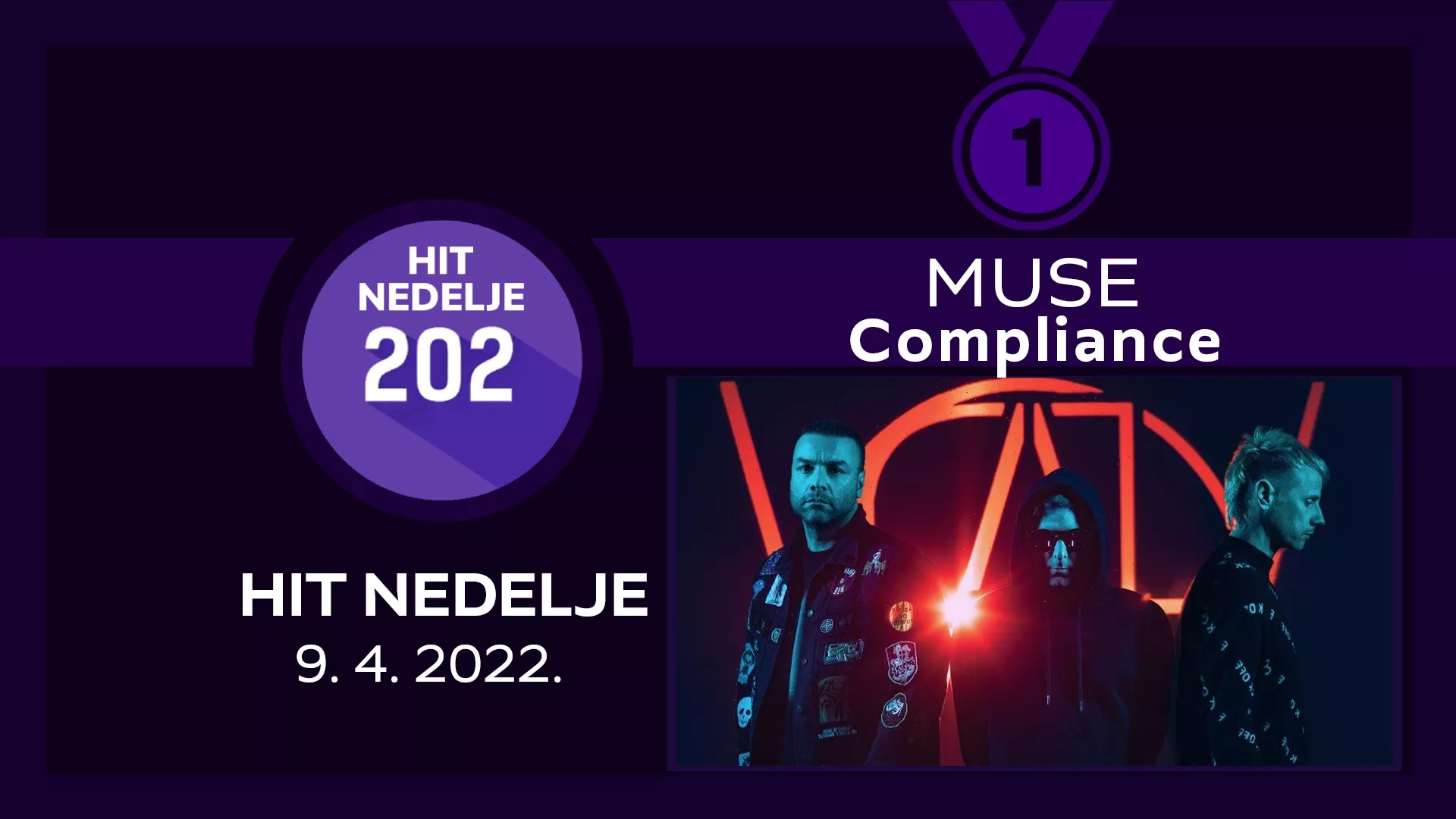 Muse – Compliance / Хит недеље – 9. 4. 2022.