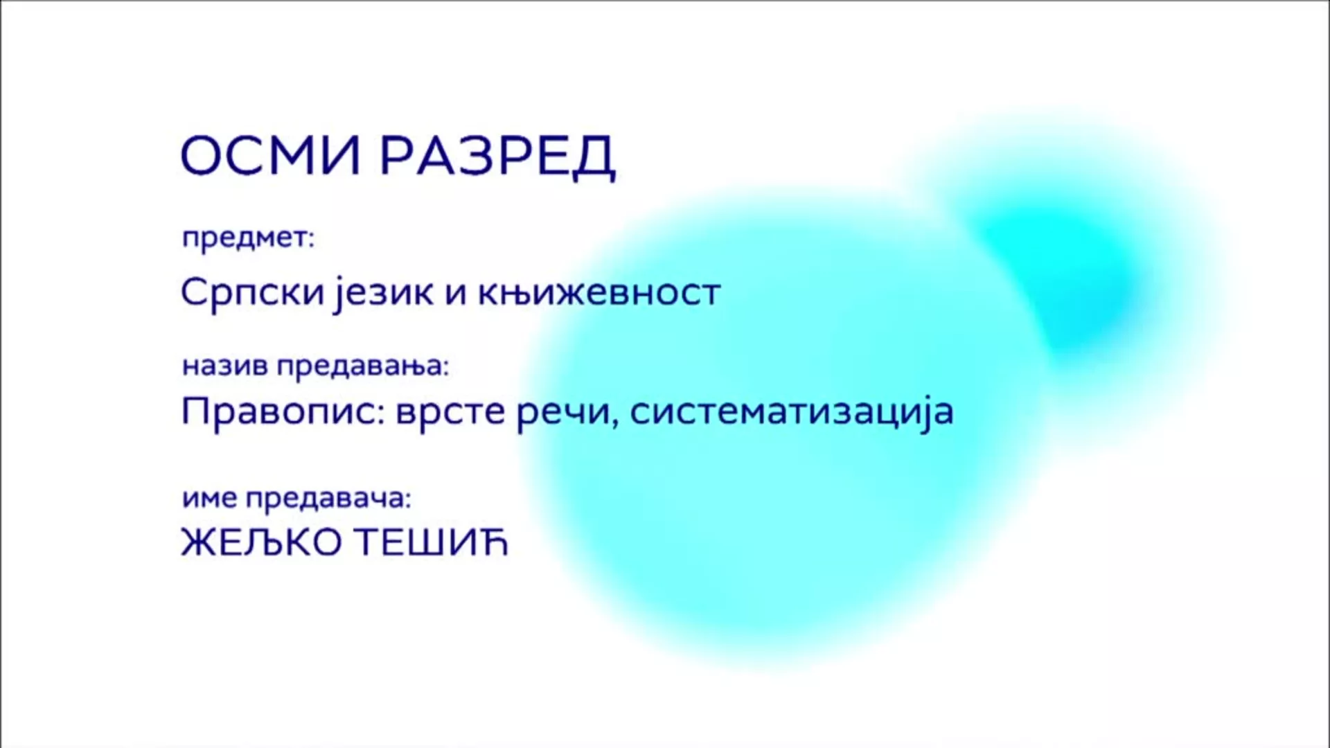 ОШ8 – Српски језик и књижевност, 18. час: Правопис, врсте речи (систематизација)