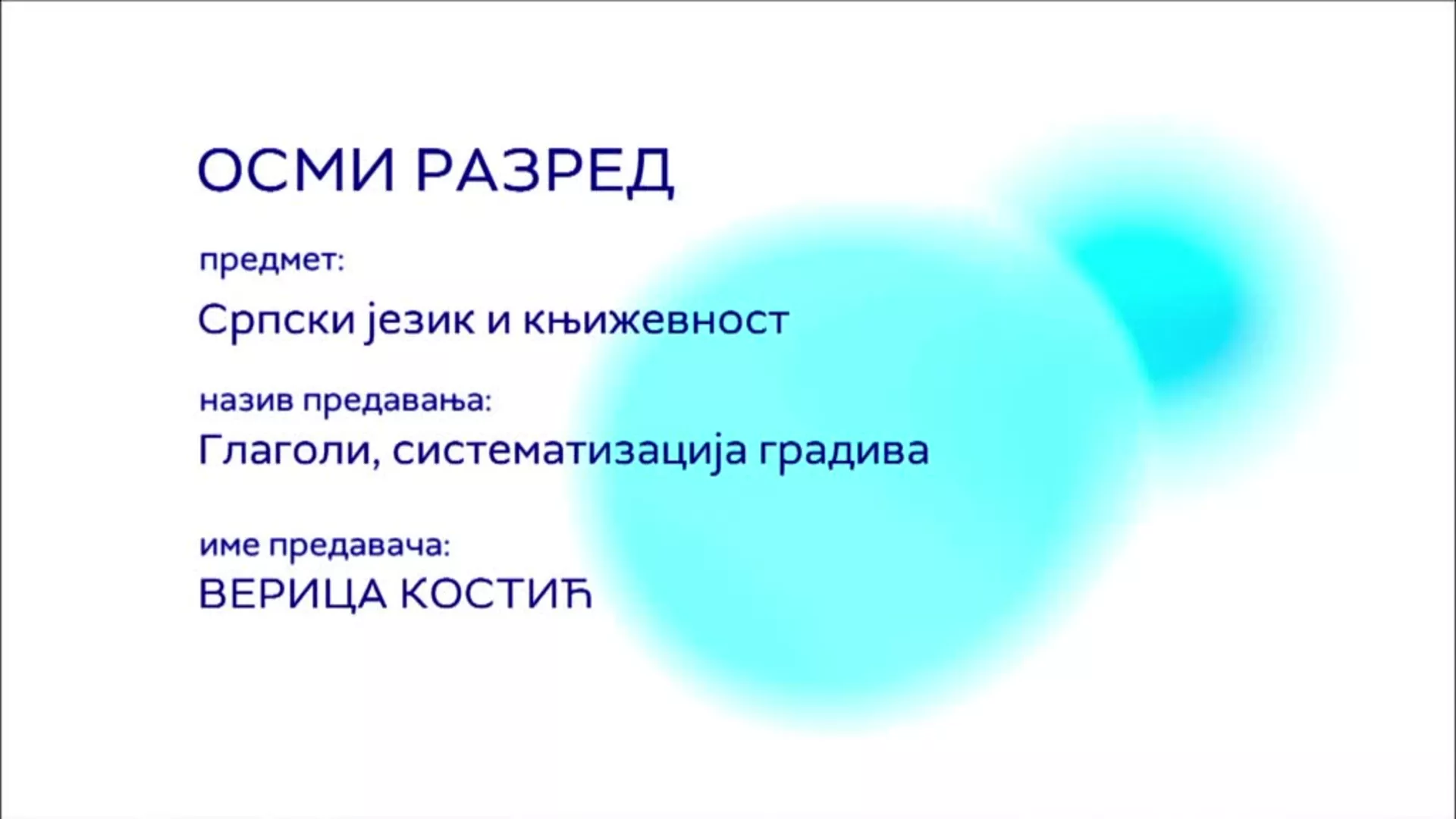 ОШ8 – Српски језик и књижевност, 100. час: Глаголи (систематизација градива)