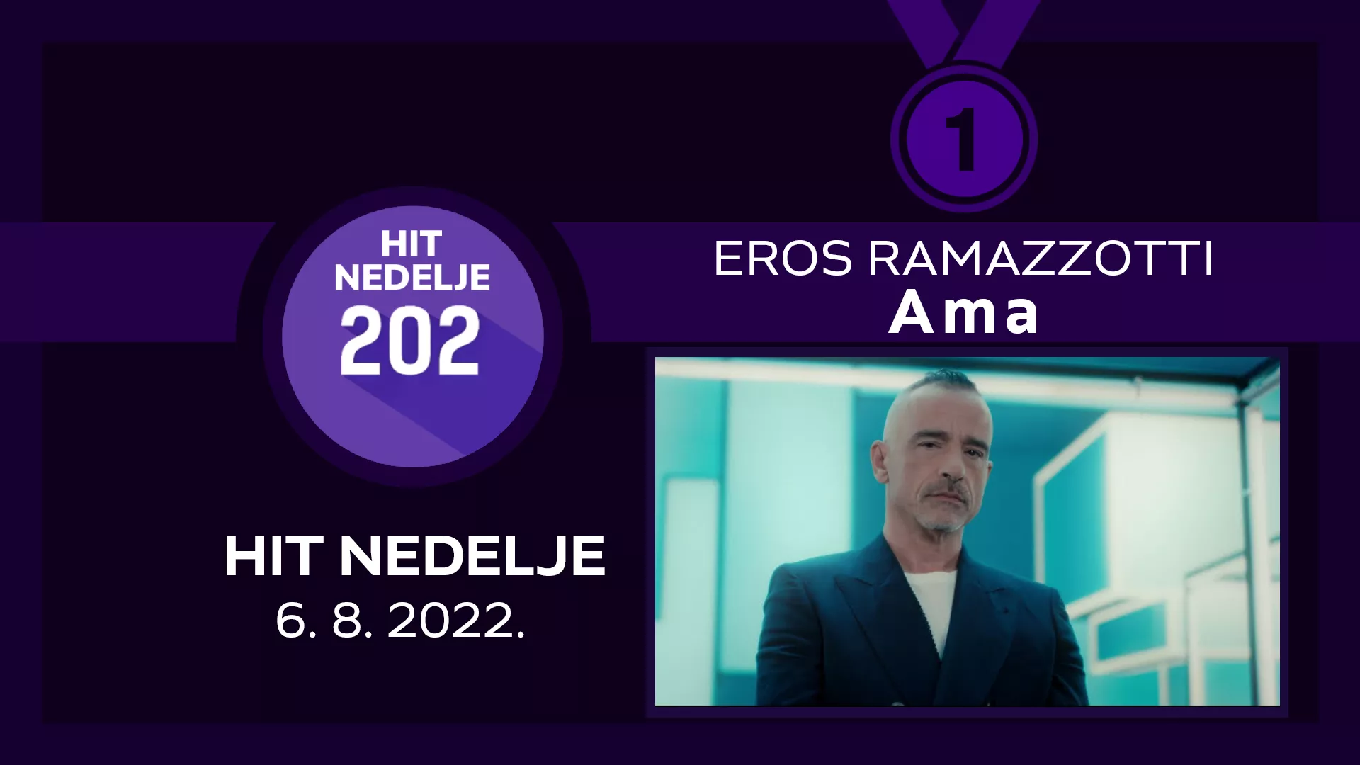 EROS RAMAZZOTTI – Ama / Хит недеље – 6. 8. 2022.