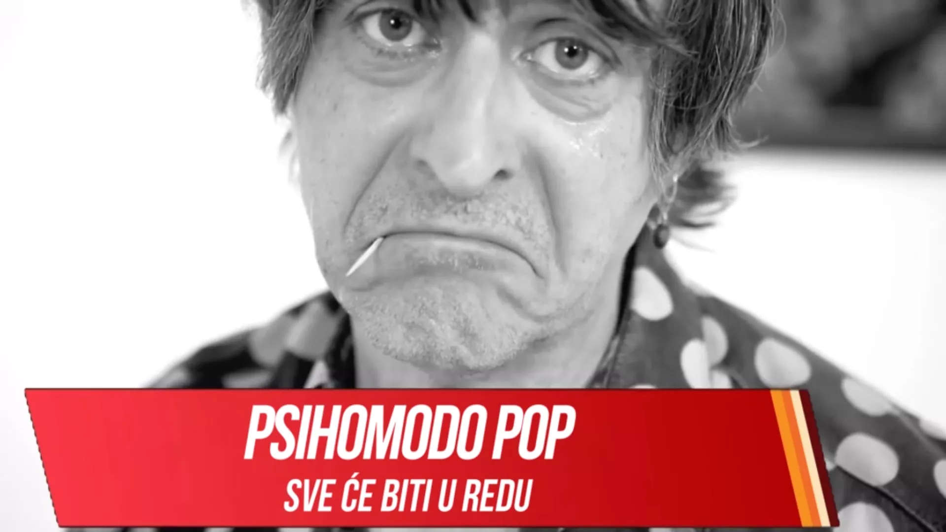 Психомодо поп – Све ће бити у реду