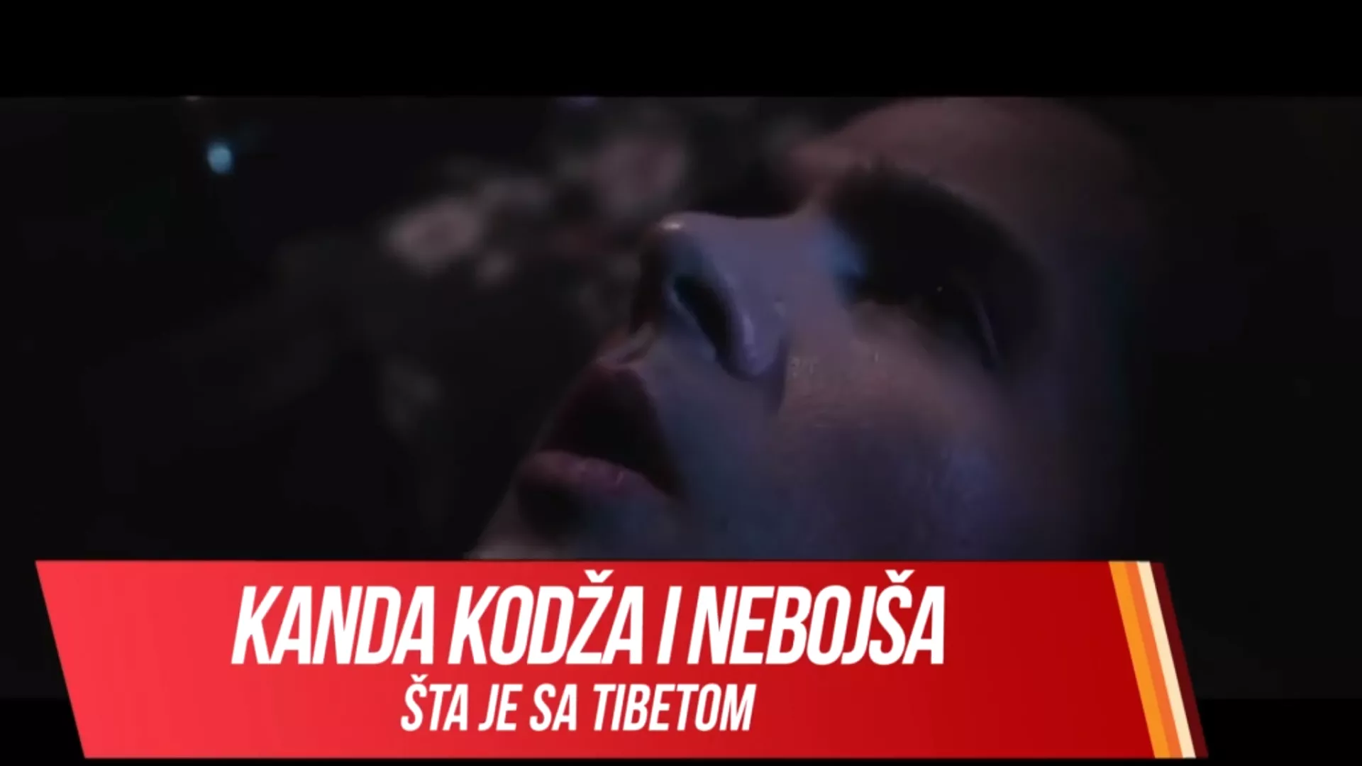 Канда Коџа и Небојша – Шта је са Тибетом?