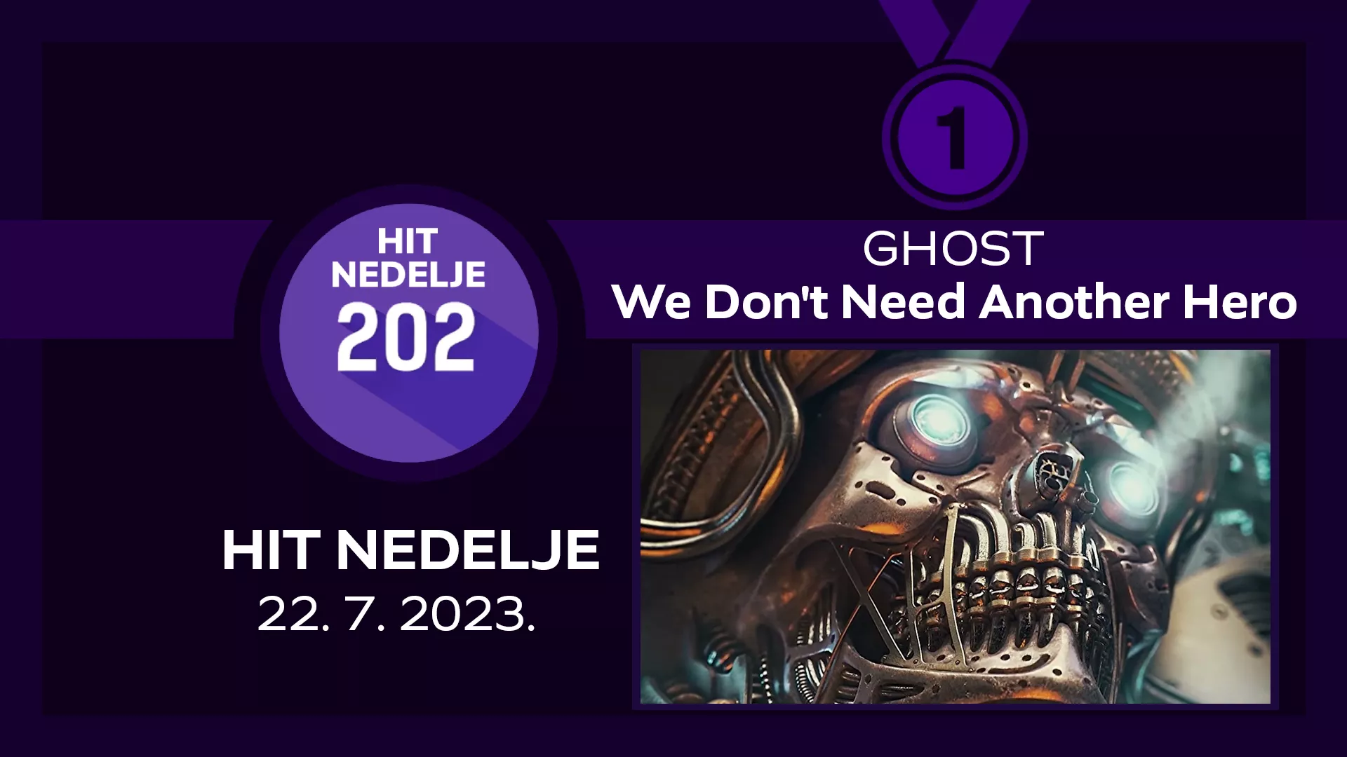 GHOST – We Don't Need Another Hero / Хит недеље – 22. 7. 2023.