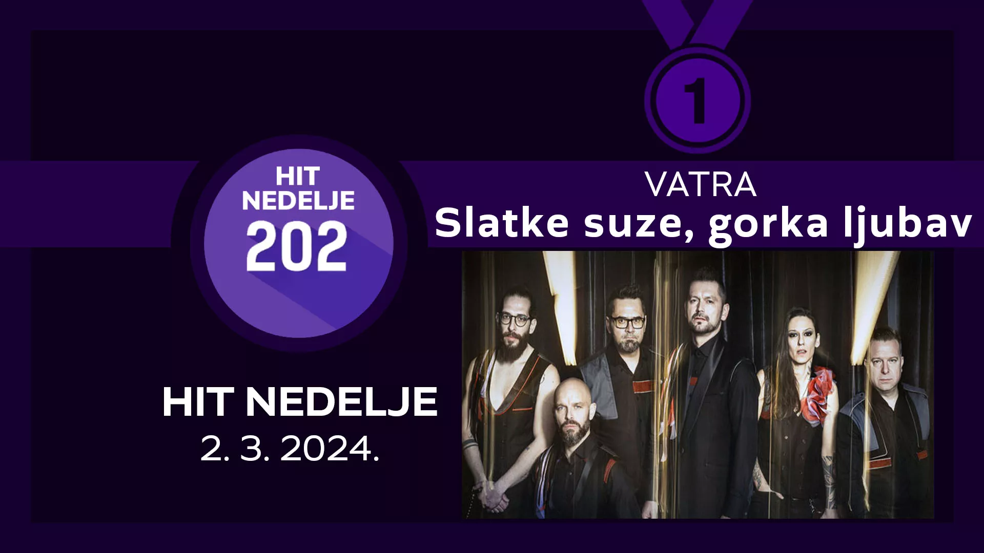 Ватра - Слатке сузе, горка љубав / Хит недеље – 2. 3. 2024.