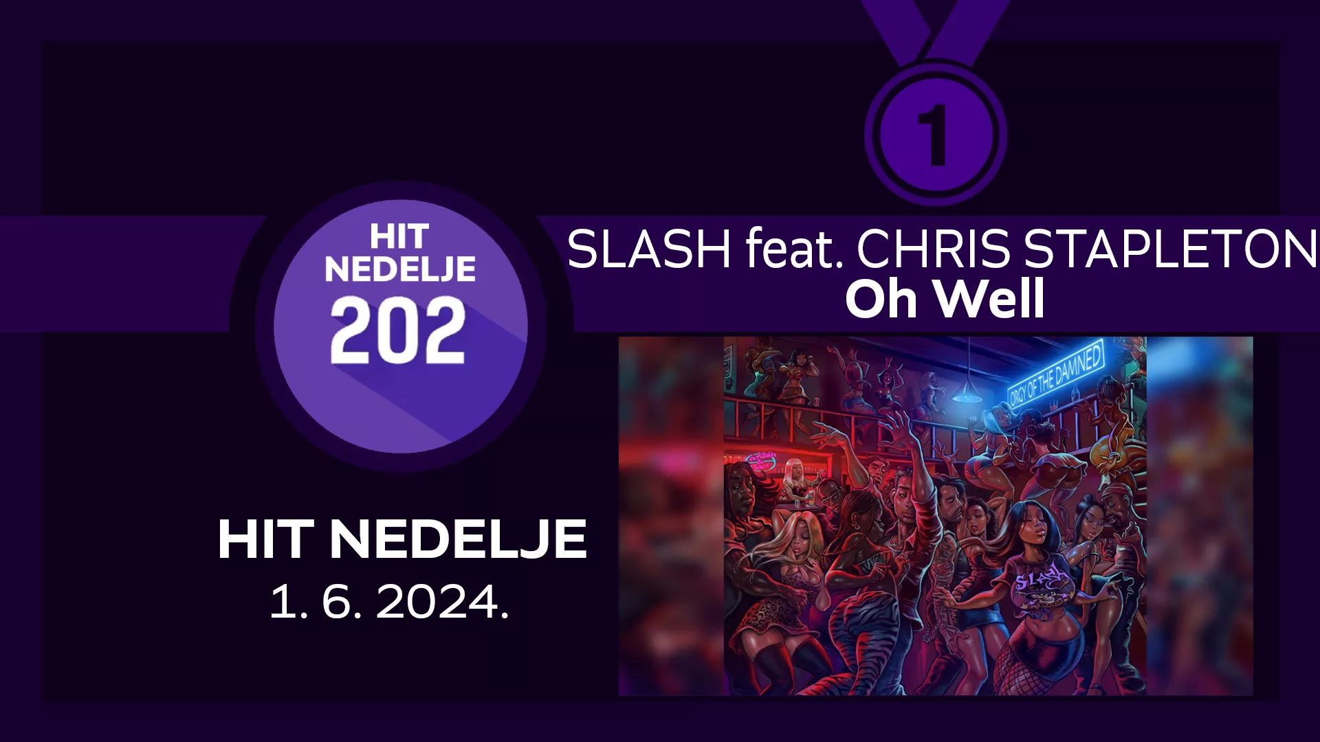 Slash feat. Chris Stapleton - Oh Well / Хит недеље – 1. 6. 2024.