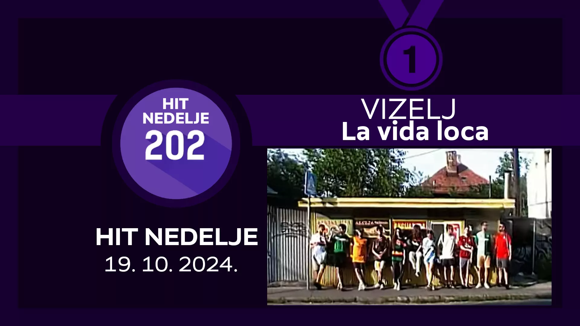 Визељ - La vida loca / Хит недеље – 19. 10. 2024.