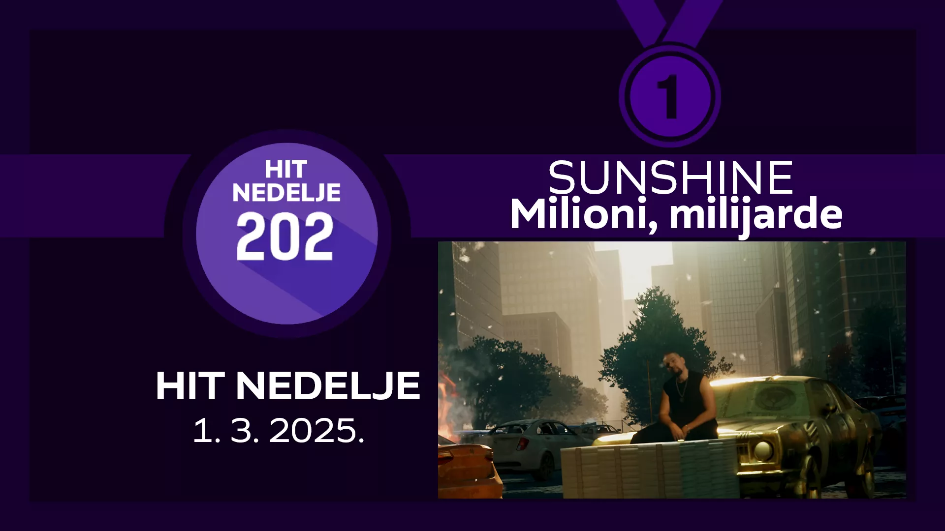 Sunshine - Милиони, милијарде / Хит недеље – 1. 3. 2025.