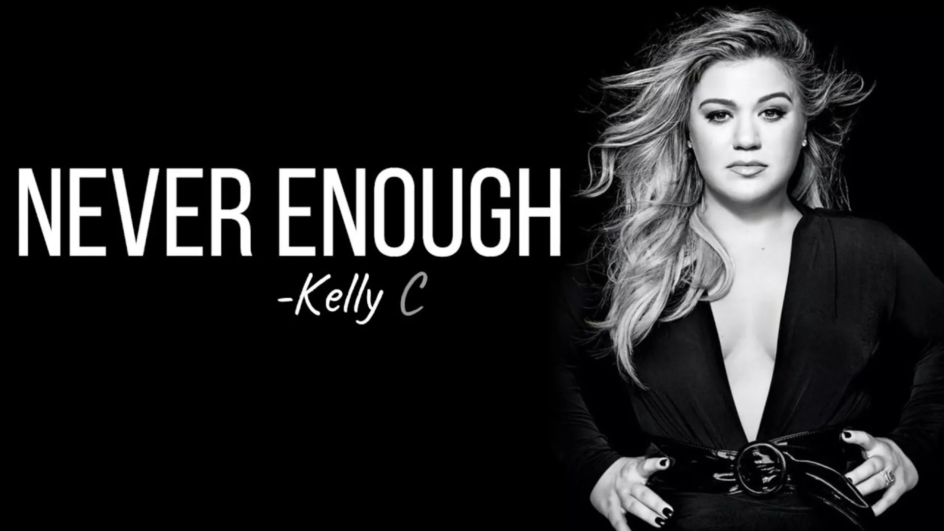 KELLY CLARKSON - Never Enough