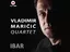 Владимир Маричић Quartet