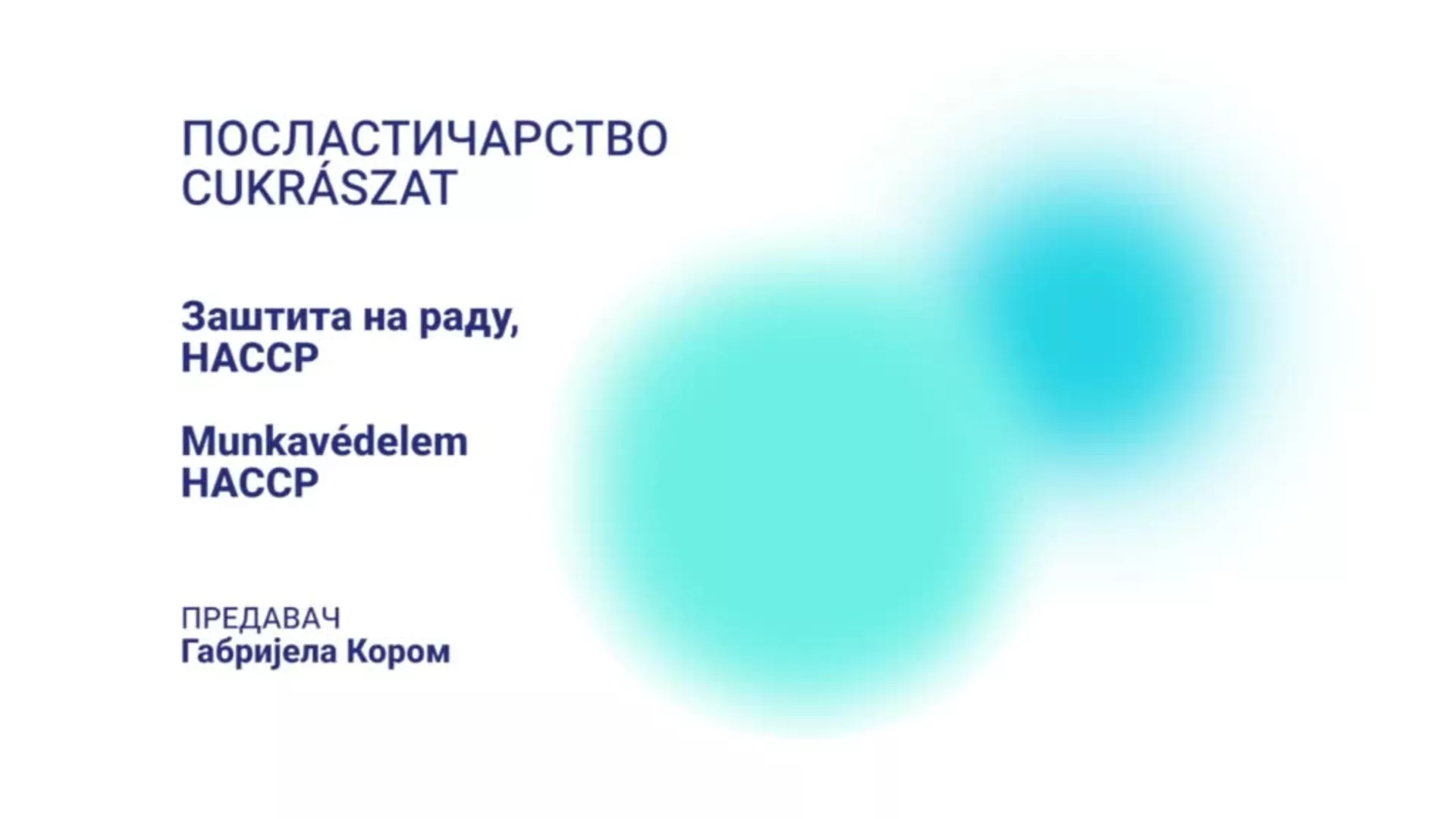 DO – SUHTŠ10 - Poslastičarstvo: Zaštita na radu, HACCP (mađarski jezik)