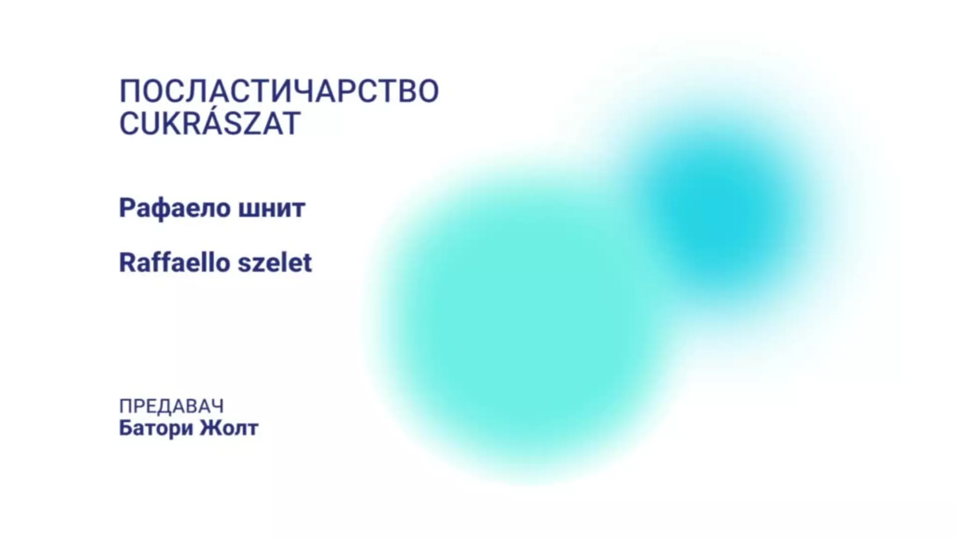 DO – BEETŠ201 – Poslastičarstvo: Rafaelo šnit (mađarski jezik)