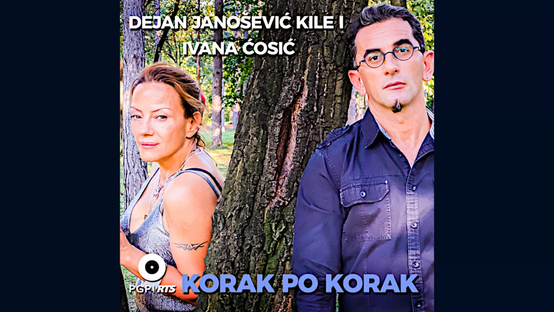 Dejan Janošević Kile i Ivana Ćosić – Korak po korak