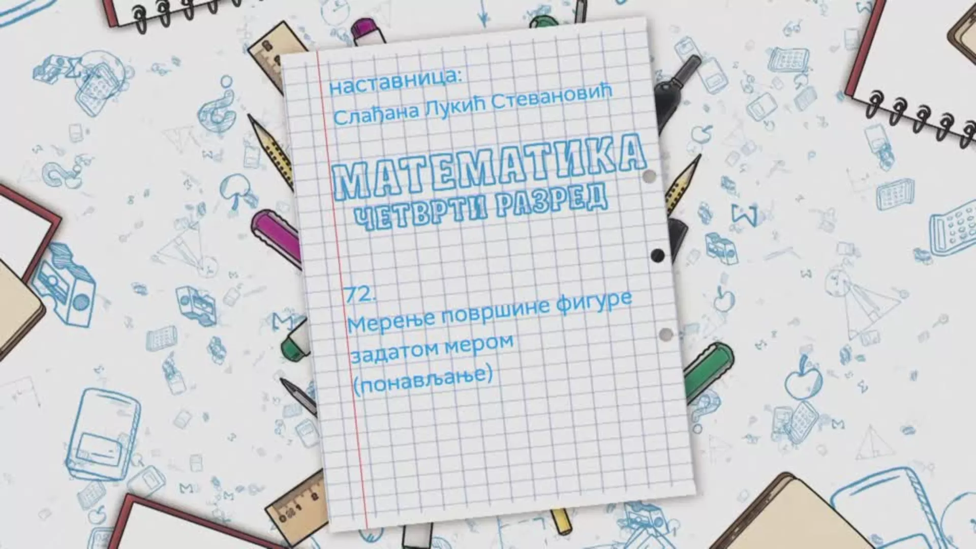 OŠ4 - Matematika, 72. čas: Merenje površine figure zadatom merom (ponavljanje)