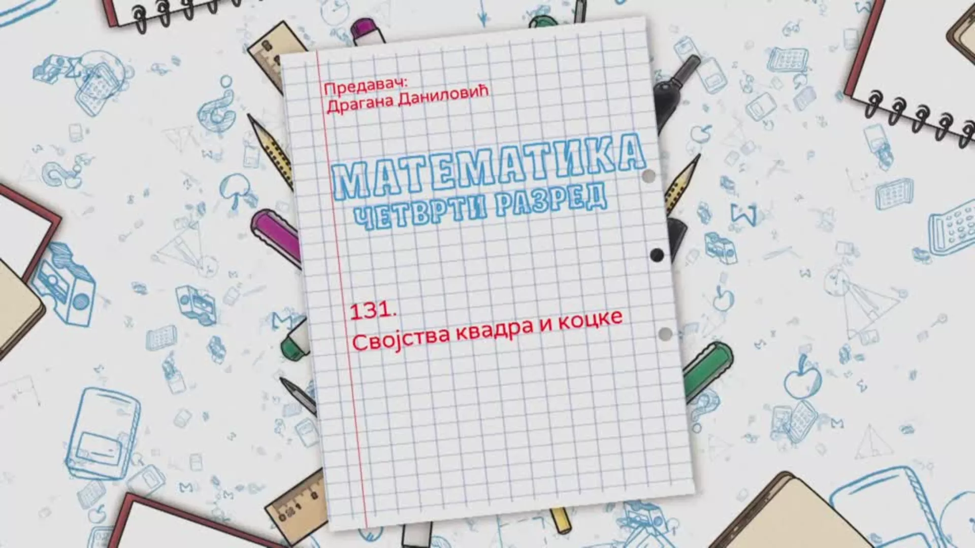 OŠ4 - Matematika, 131. čas: Svojstva kvadra i kocke