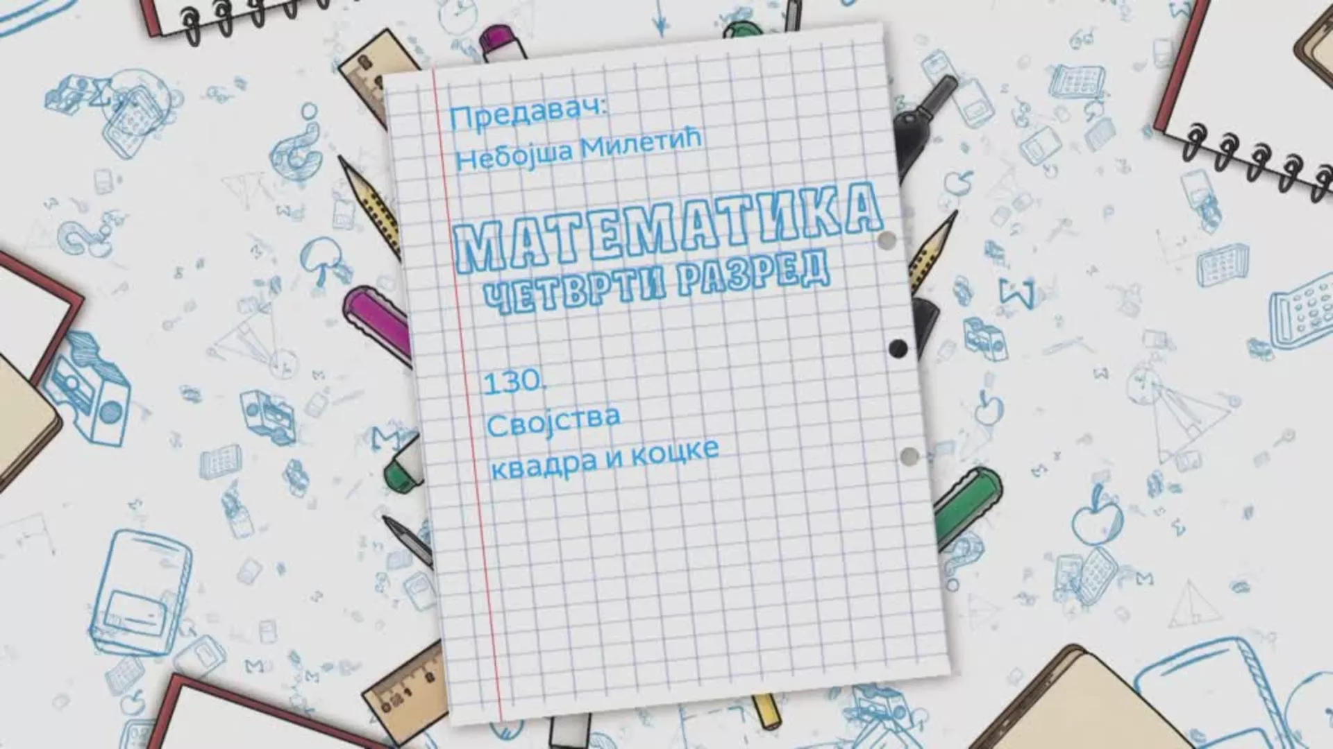 OŠ4 – Matematika, 130. čas: Svojstva kvadra i kocke