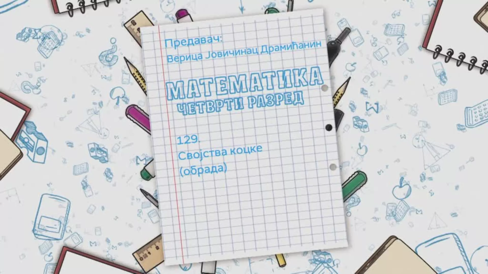 OŠ4 – Matematika, 129. čas: Svojstva kocke (obrada)