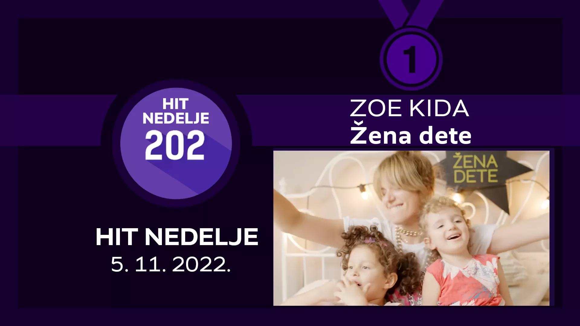 ZOE KIDA – Žena dete / Hit nedelje – 5. 11. 2022.
