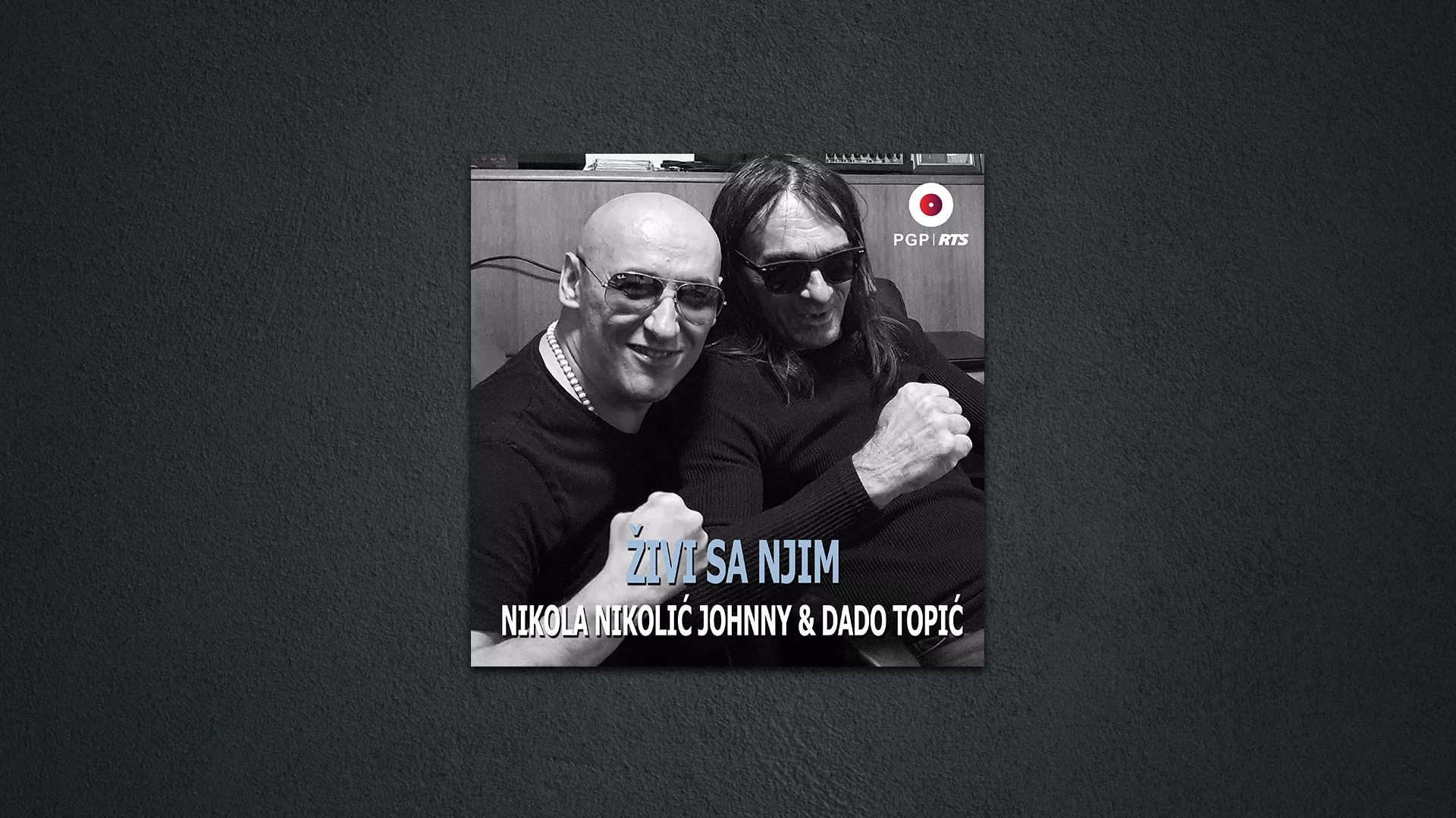 Nikola Nikolić Džoni i Dado Topić – Živi sa njim
