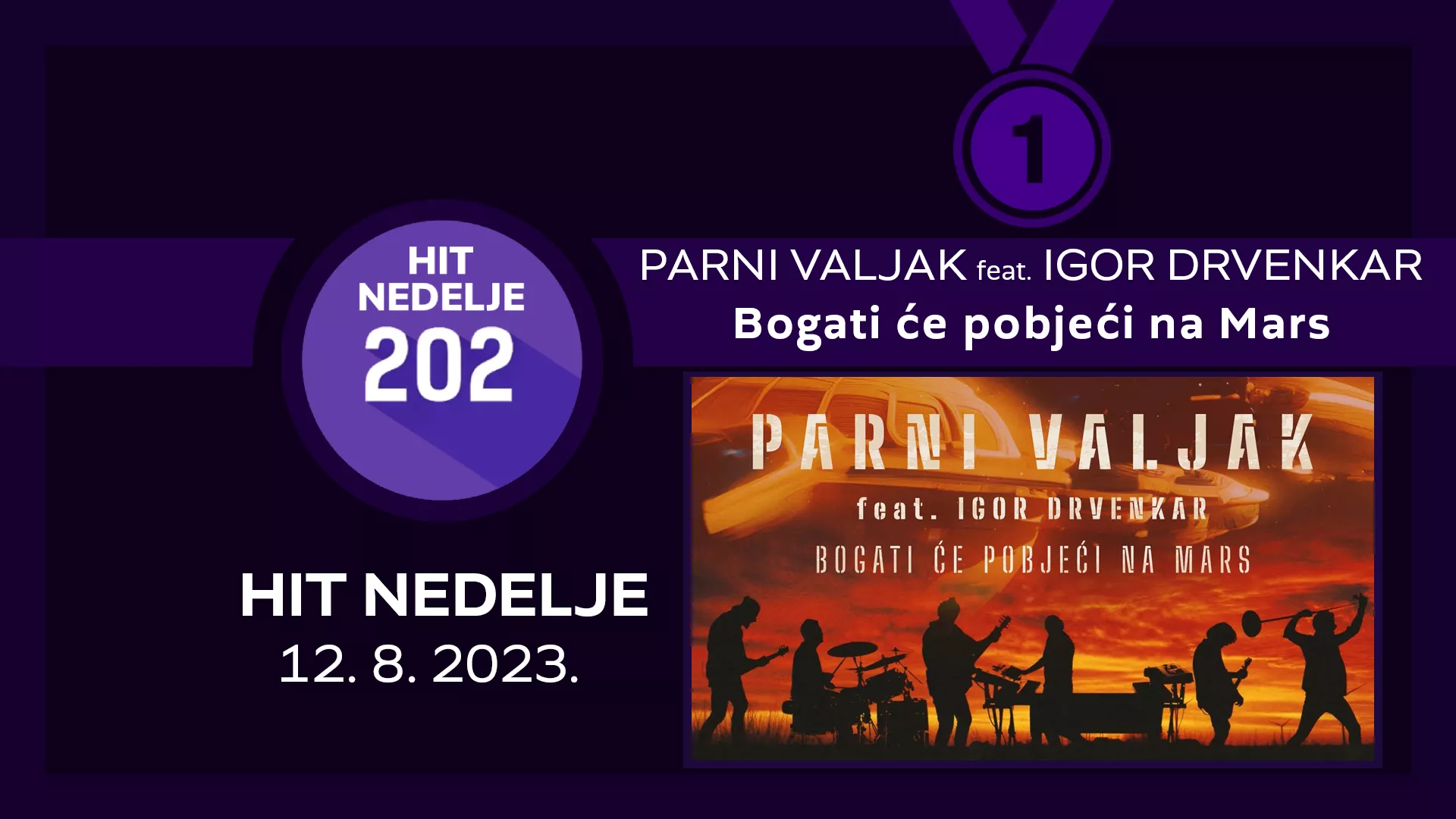 Parni valjak feat. Igor Drvenkar – Bogati će pobjeći na Mars / Hit nedelje – 12. 8. 2023.