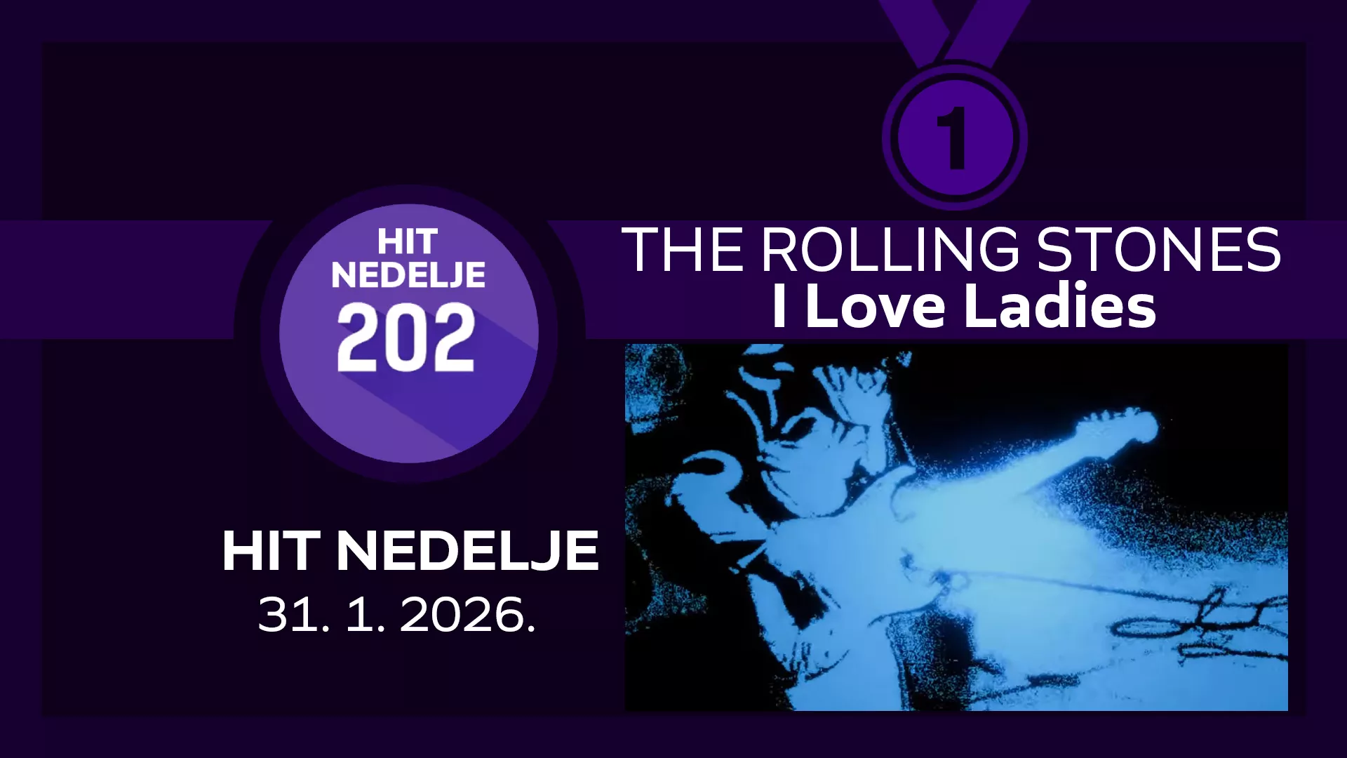 The Rolling Stones - I Love Ladies / Hit nedelje – 31. 1. 2026.