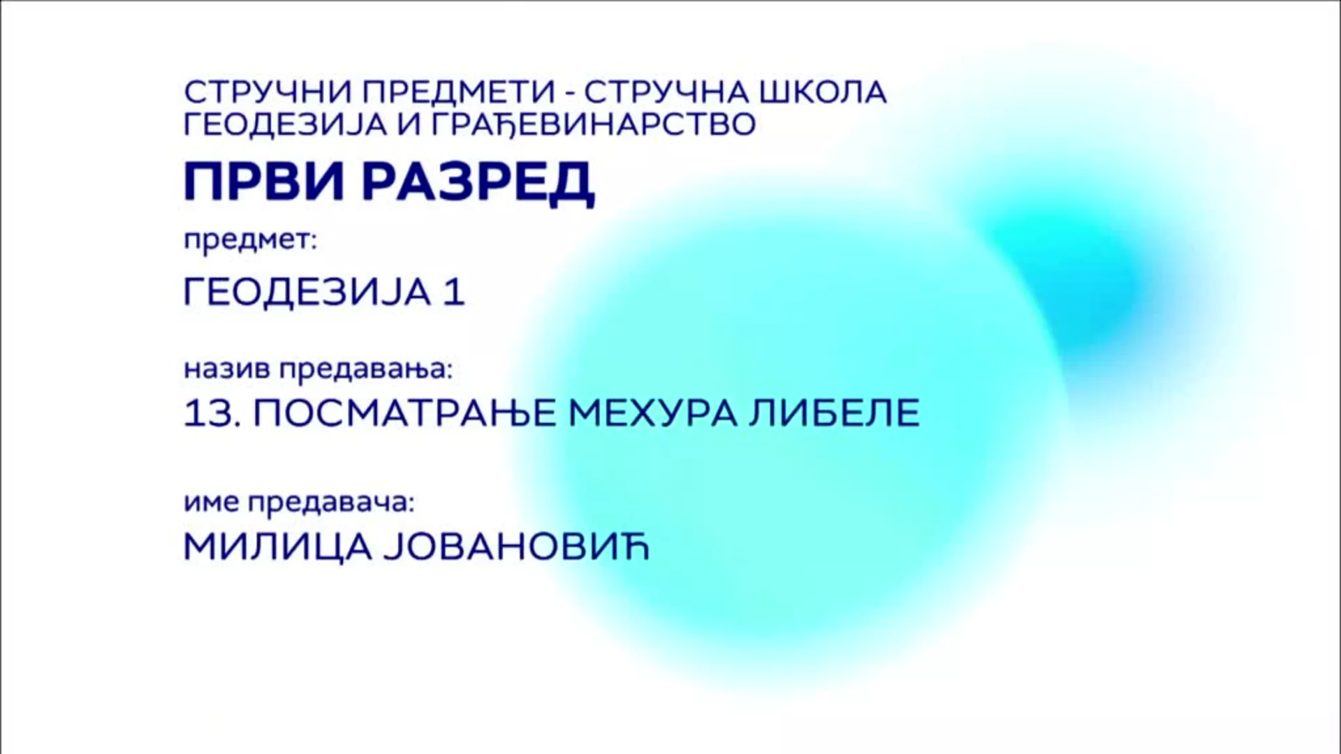 СШ1 – Геодезија 1, 13. час: Посматрање мехура либеле