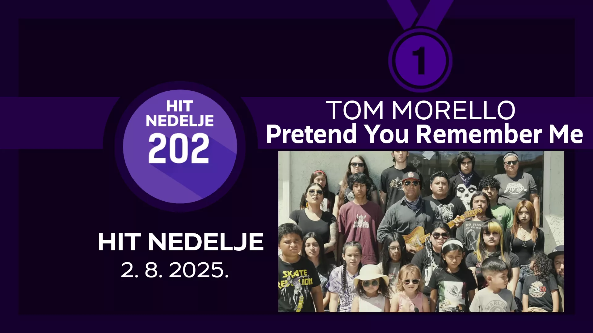 Tom Morello - Pretend You Remember Me / Хит недеље – 2. 8. 2025.