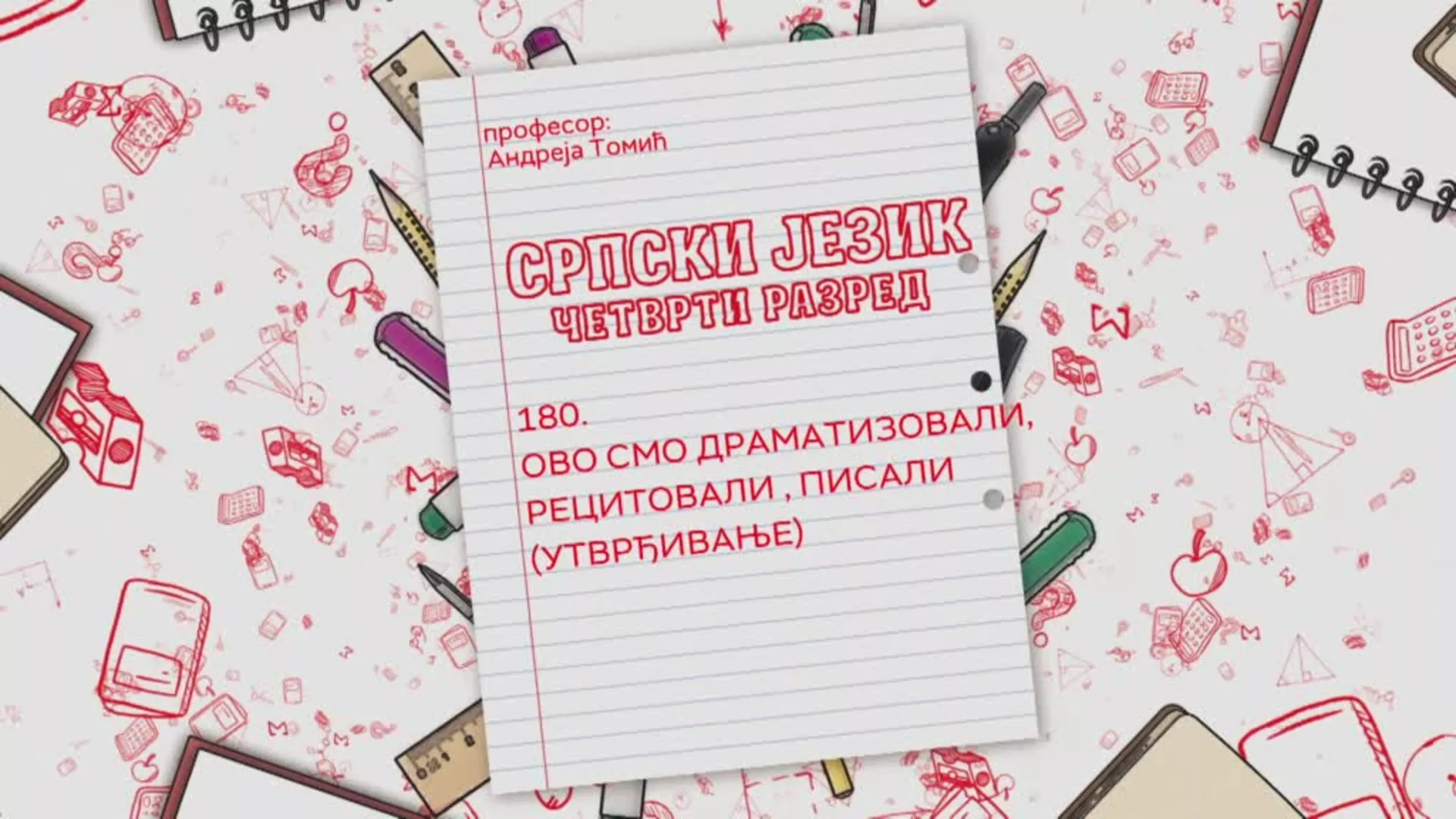 OŠ4 – Srpski jezik, 180. čas: Ovo smo dramatizovali, recitovali, pisali (utvrđivanje)