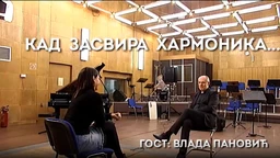 Кад засвира хармоника: Влада Пановић