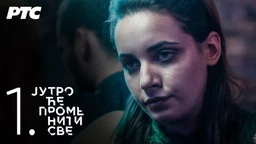 Јутро ће променити све, 1. епизода