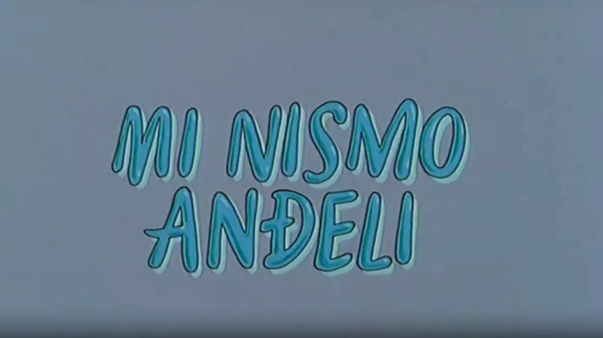 Ми нисмо анђели, филм