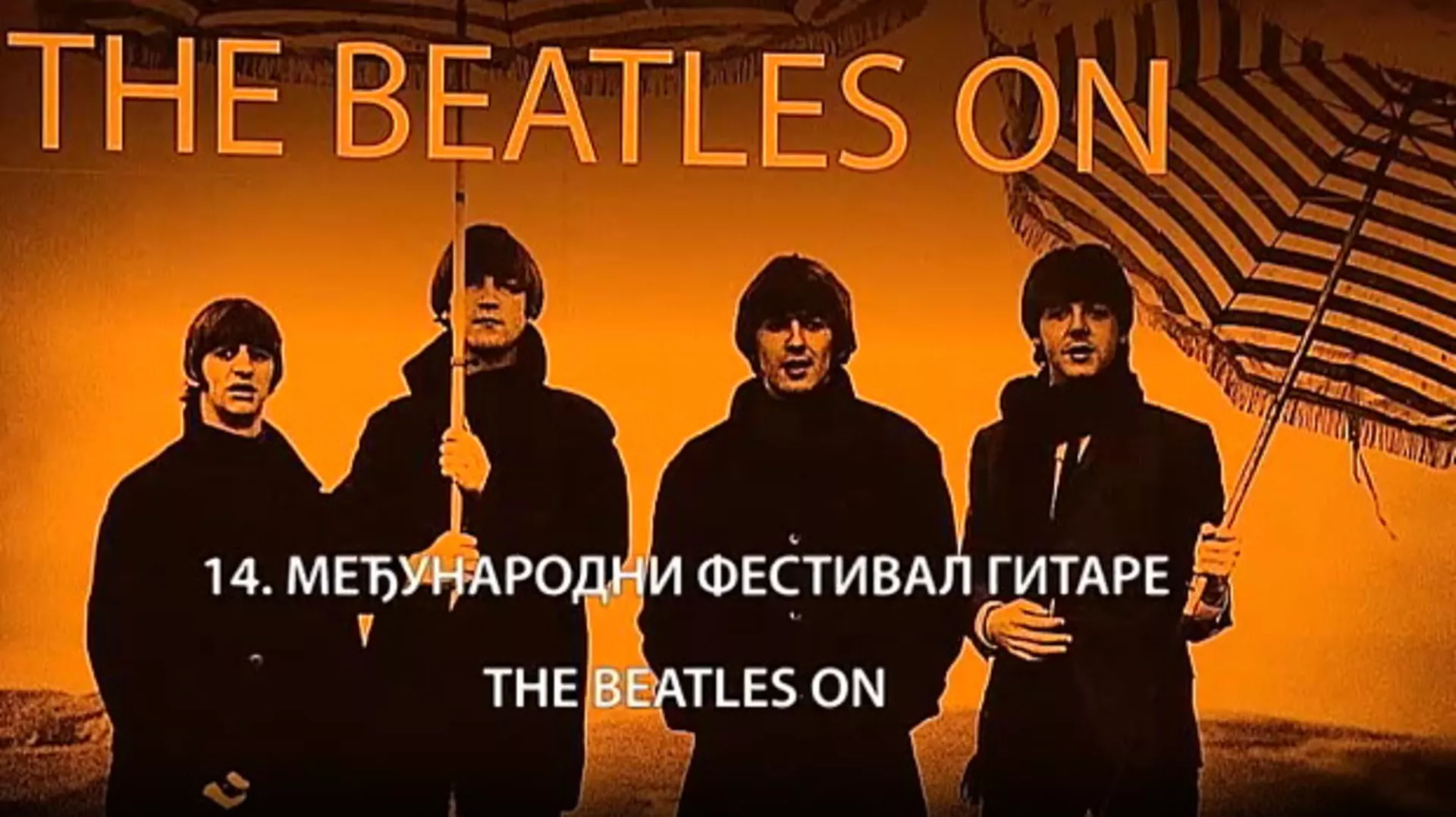 14. Међународни фестивал гитаре – The Beatles on, 1. део