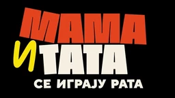 Мама и тата се играју рата 2, 9-10 (R)