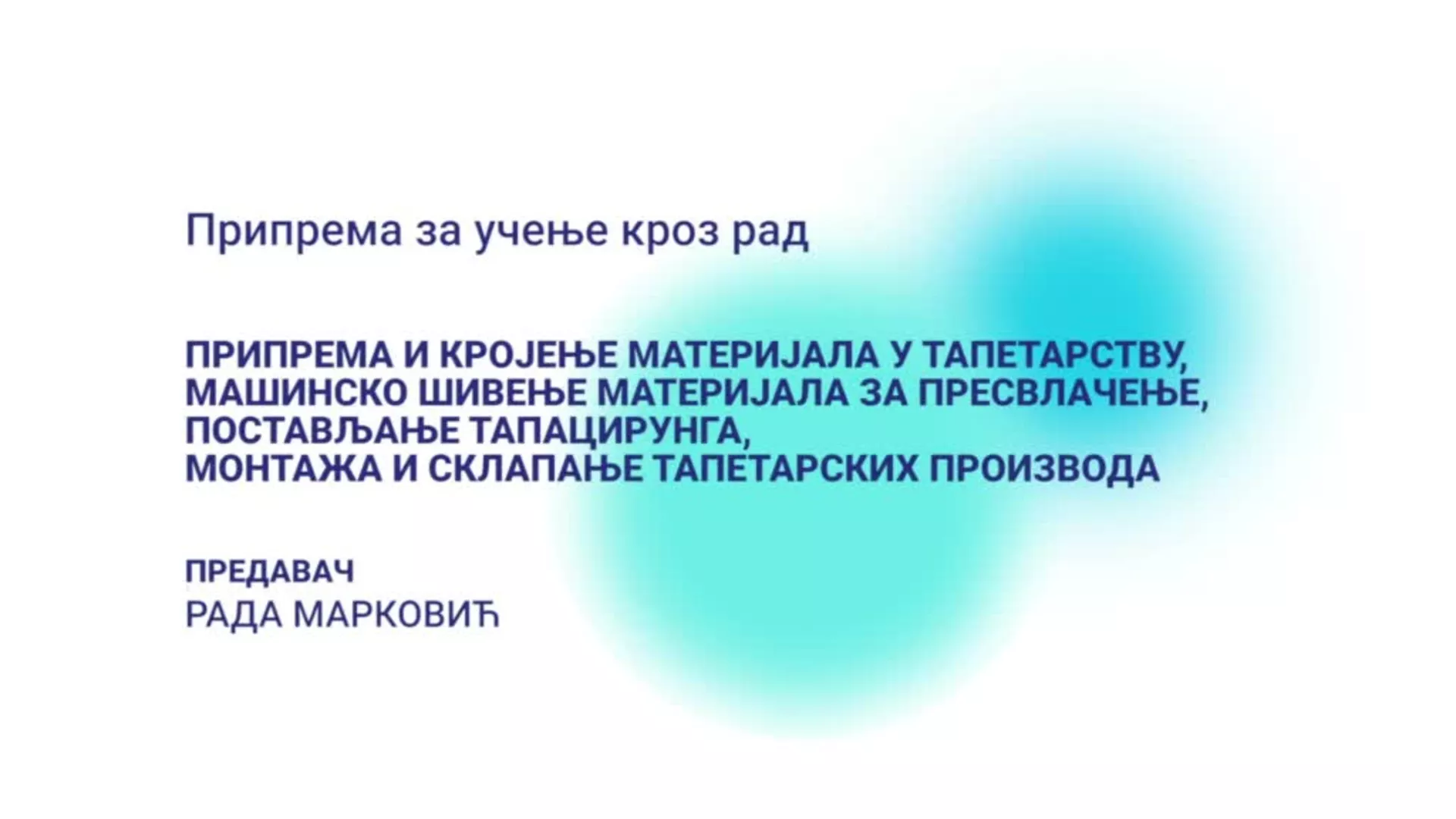 DO – Priprema za učenje kroz rad: Priprema i krojenje materijala u tapetarstvu