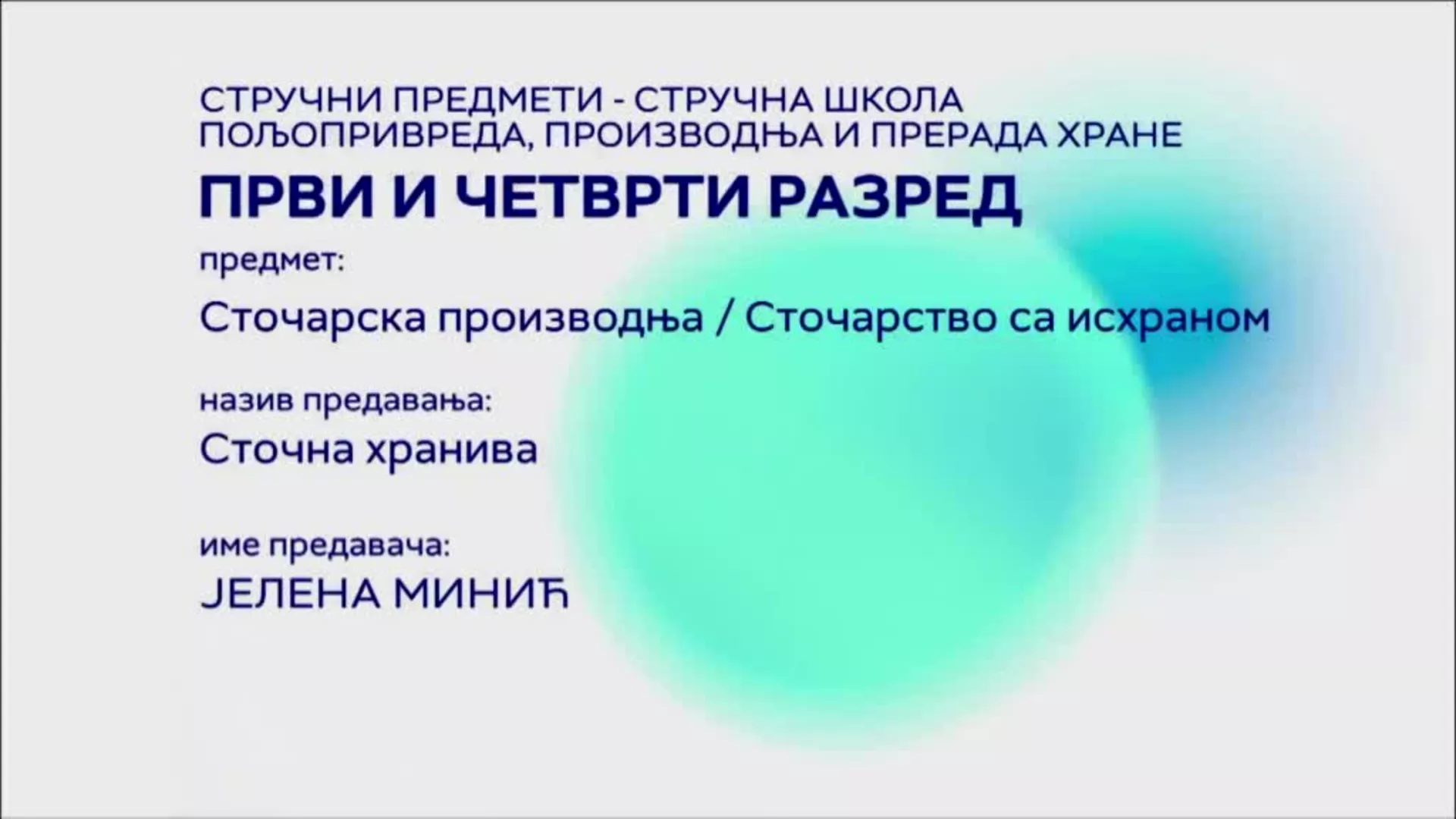 SŠ1 – Stočarska proizvodnja – Stočarstvo sa ishranom: Stočna hraniva