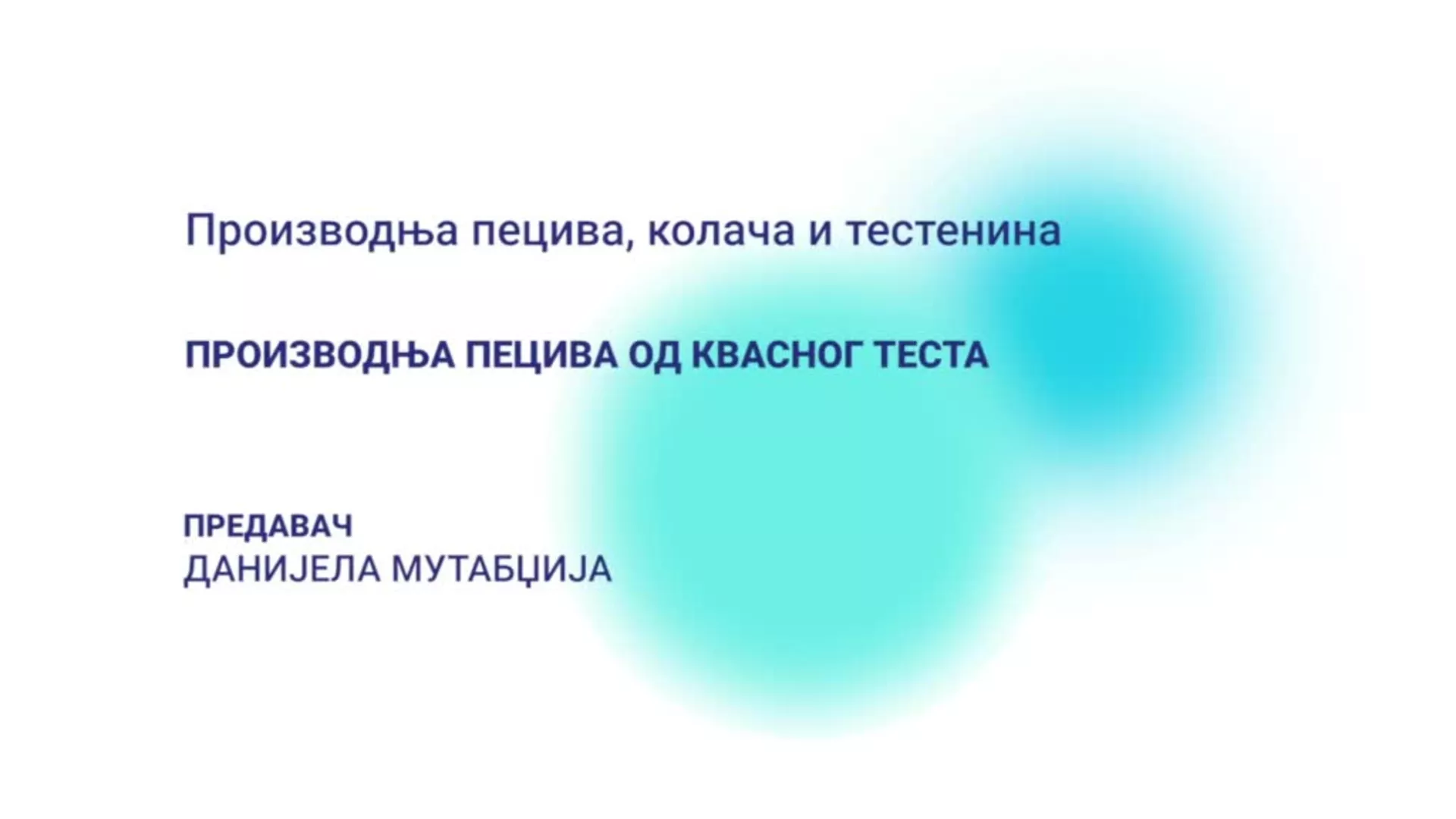 DO – Proizvodnja peciva, kolača i testenina: Proizvodnja peciva od kvasnog testa