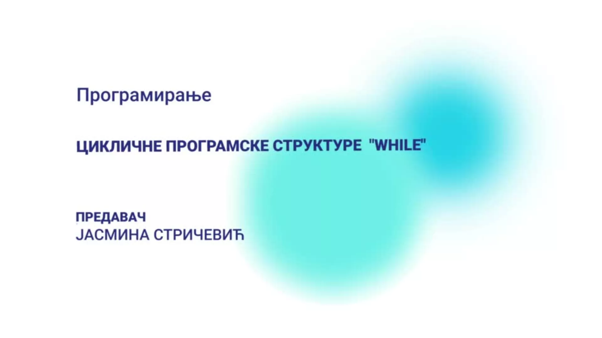 DO – Programiranje: Ciklične programske strukture „While“