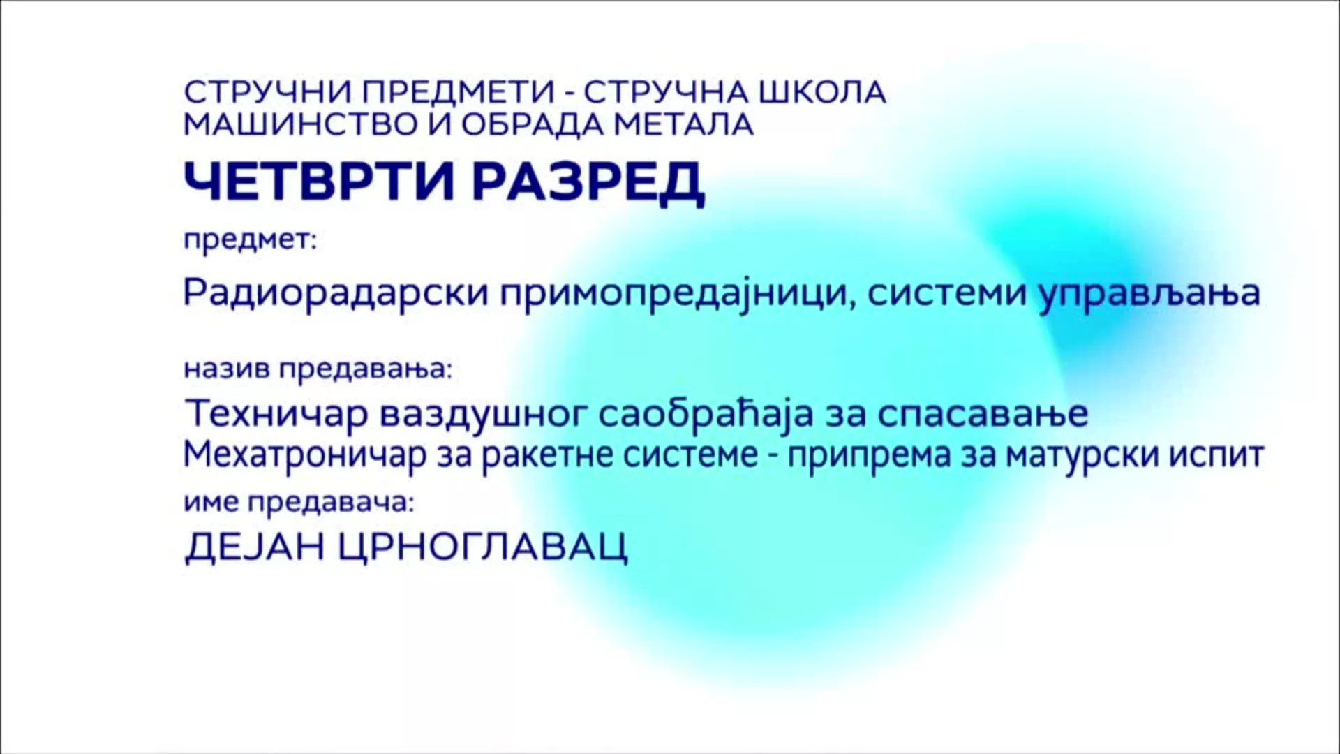 SŠ4 – Radioradarski primopredajnici, sistemi upravljanja: Tehničar vazdušnog saobraćaja za spasavanje – priprema