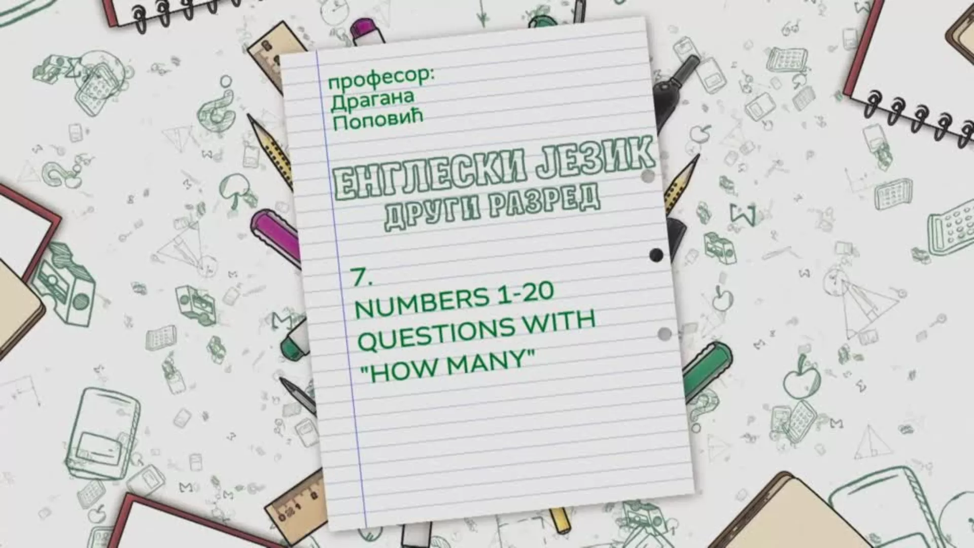 OŠ2 – Engleski jezik, 7. čas: Numbers 1 - 20 questions with "How many"