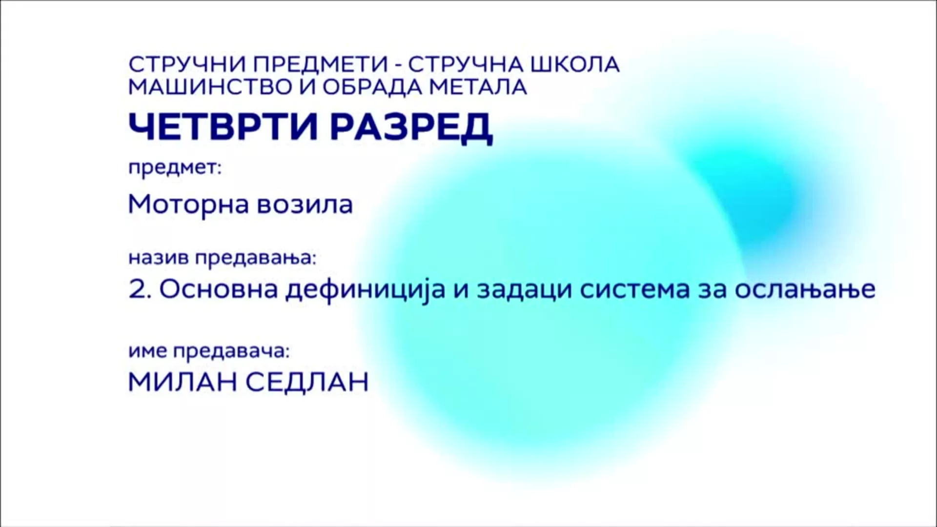 SŠ4 – Motorna vozila, 2. čas: Osnovna definicija i zadaci sistema za oslanjanje