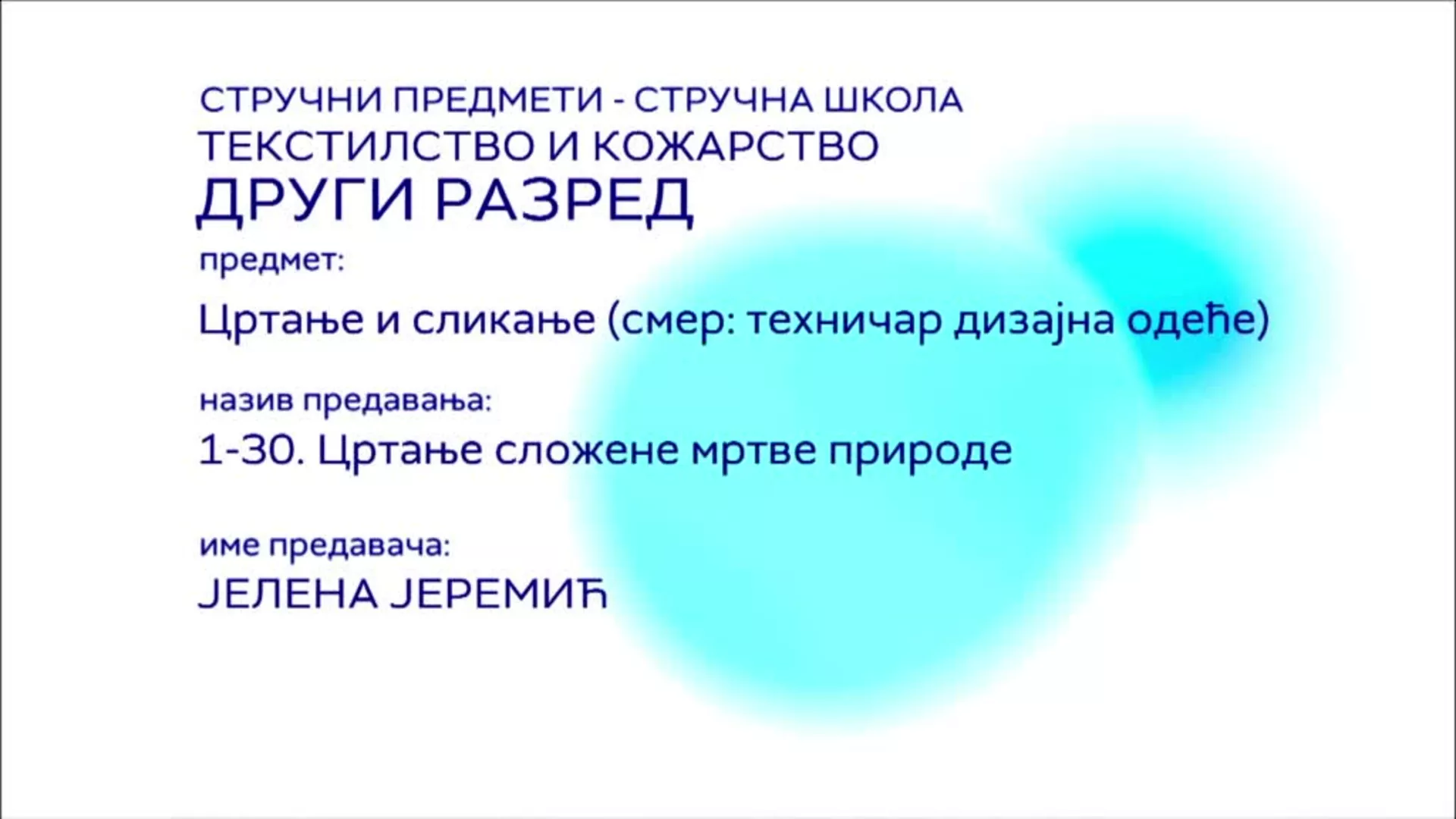 SŠ2 – Crtanje i slikanje (smer: tehničar dizajna odeće), 1-30. čas: Crtanje složene mrtve prirode
