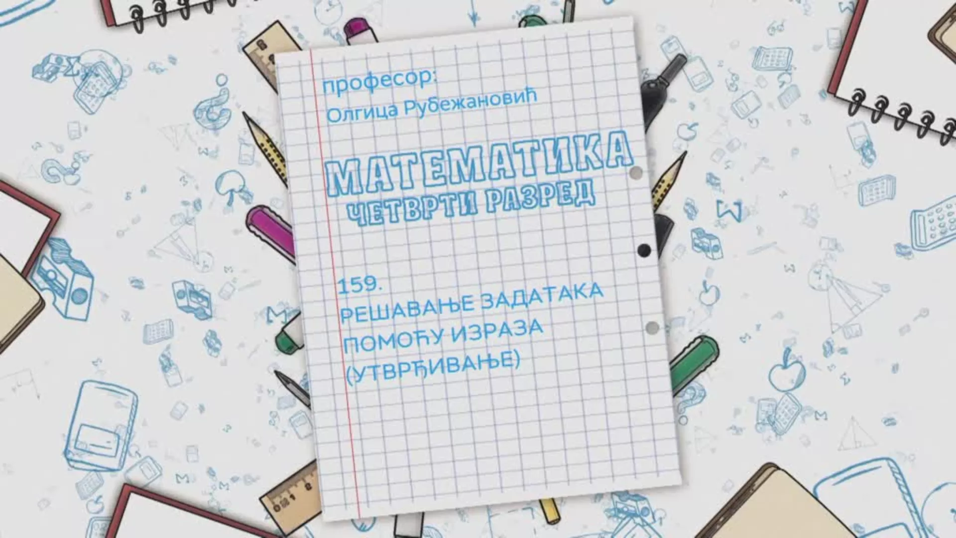 OŠ4 – Matematika, 159. čas: Rešavanje zadataka pomoću izraza, utvrđivanje