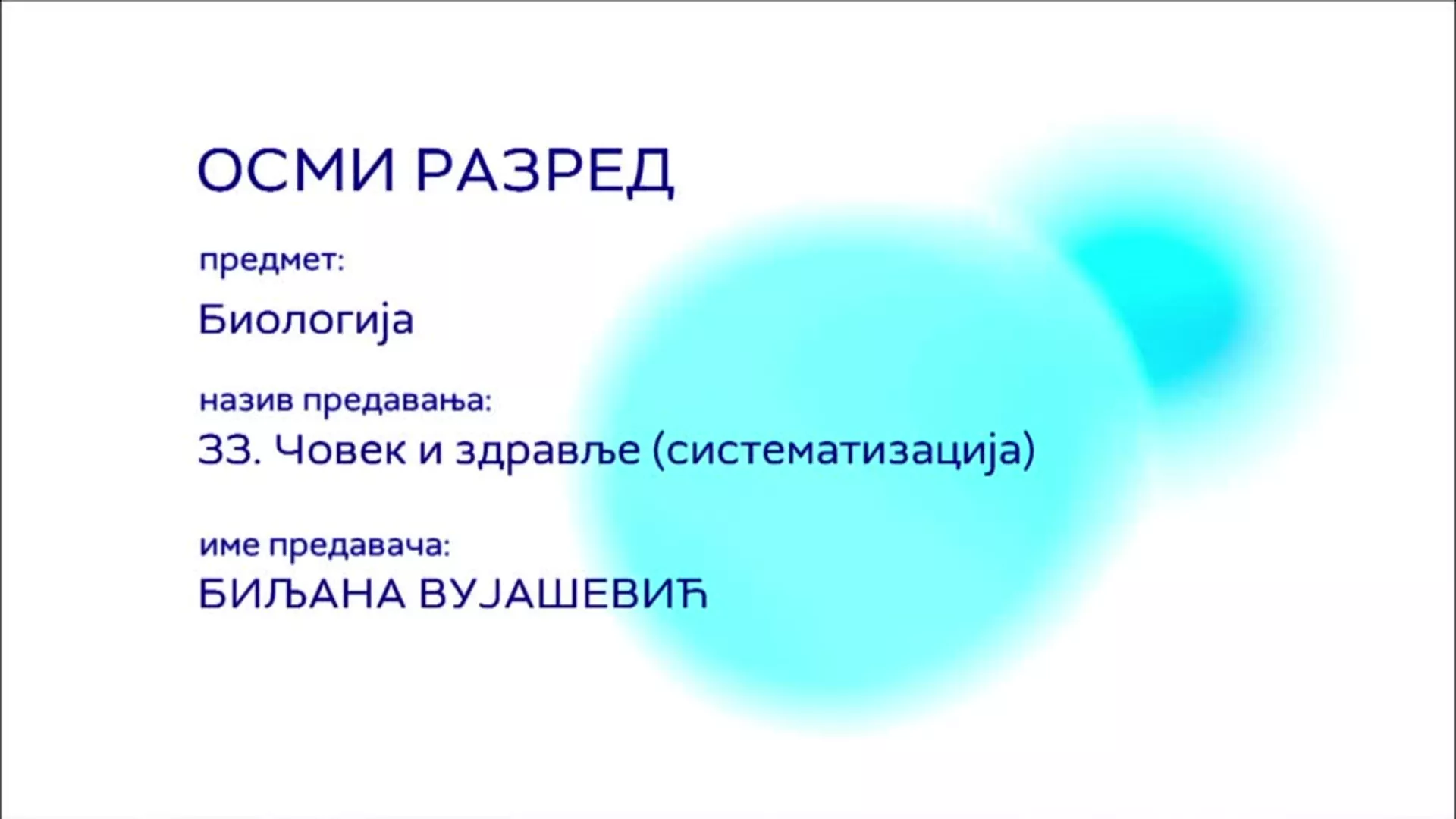 OŠ8 – Biologija, 33. čas: Čovek i zdravlje (sistematizacija)