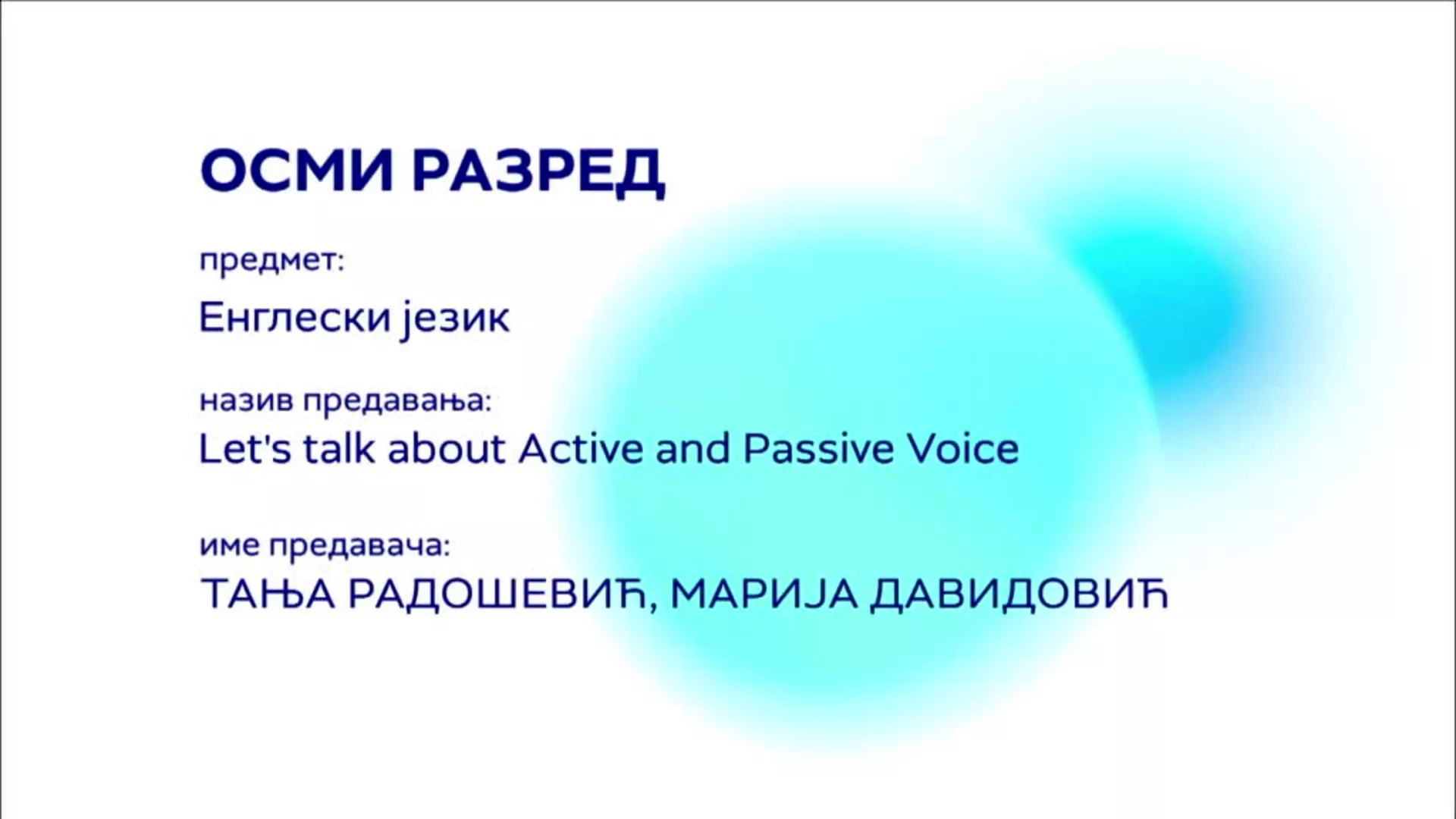 ОШ8 – Енглески језик: Let‘s talk about Active and Passive Voice