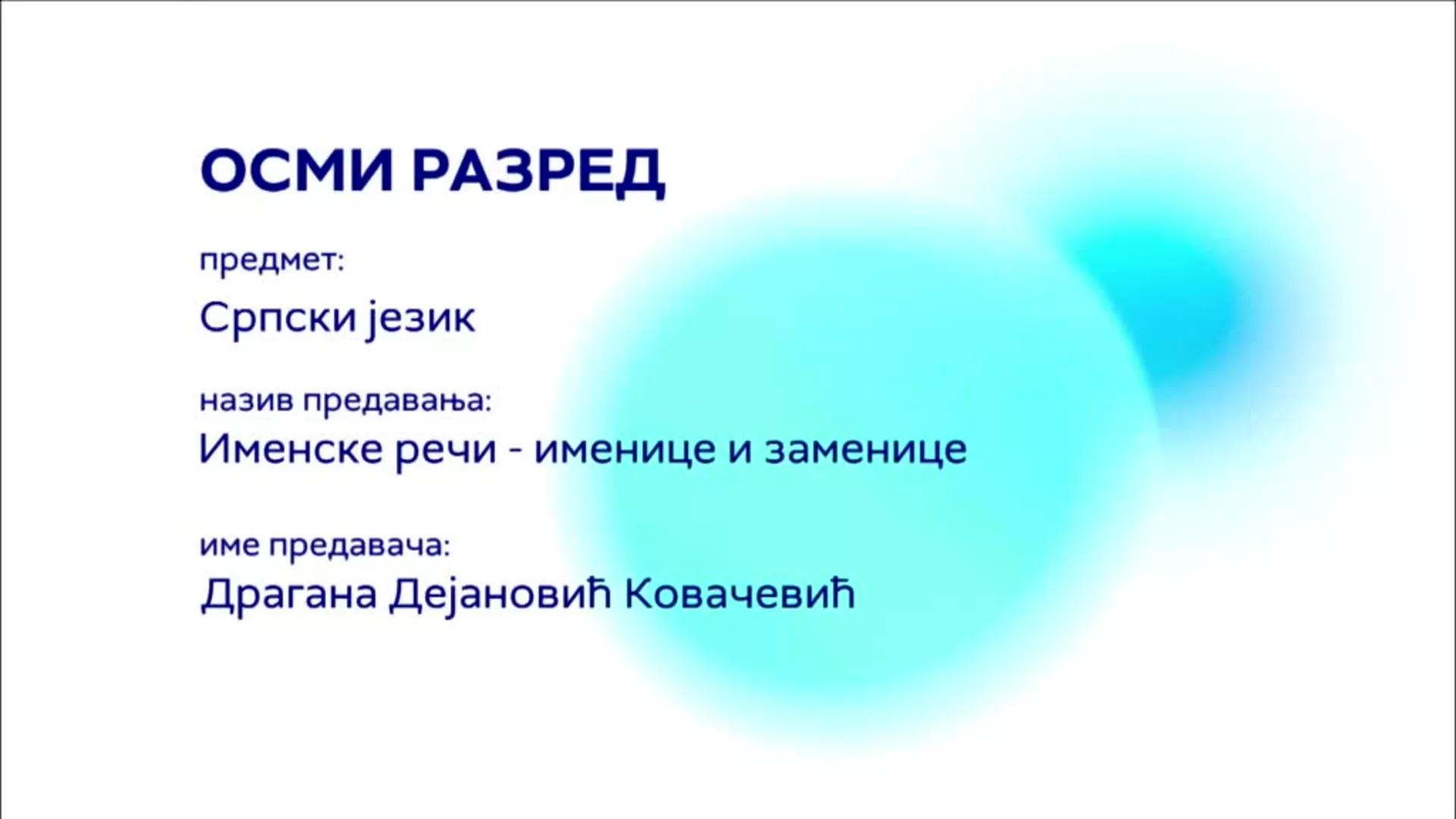 ОШ8 – Српски језик: Именске речи – именице и заменице