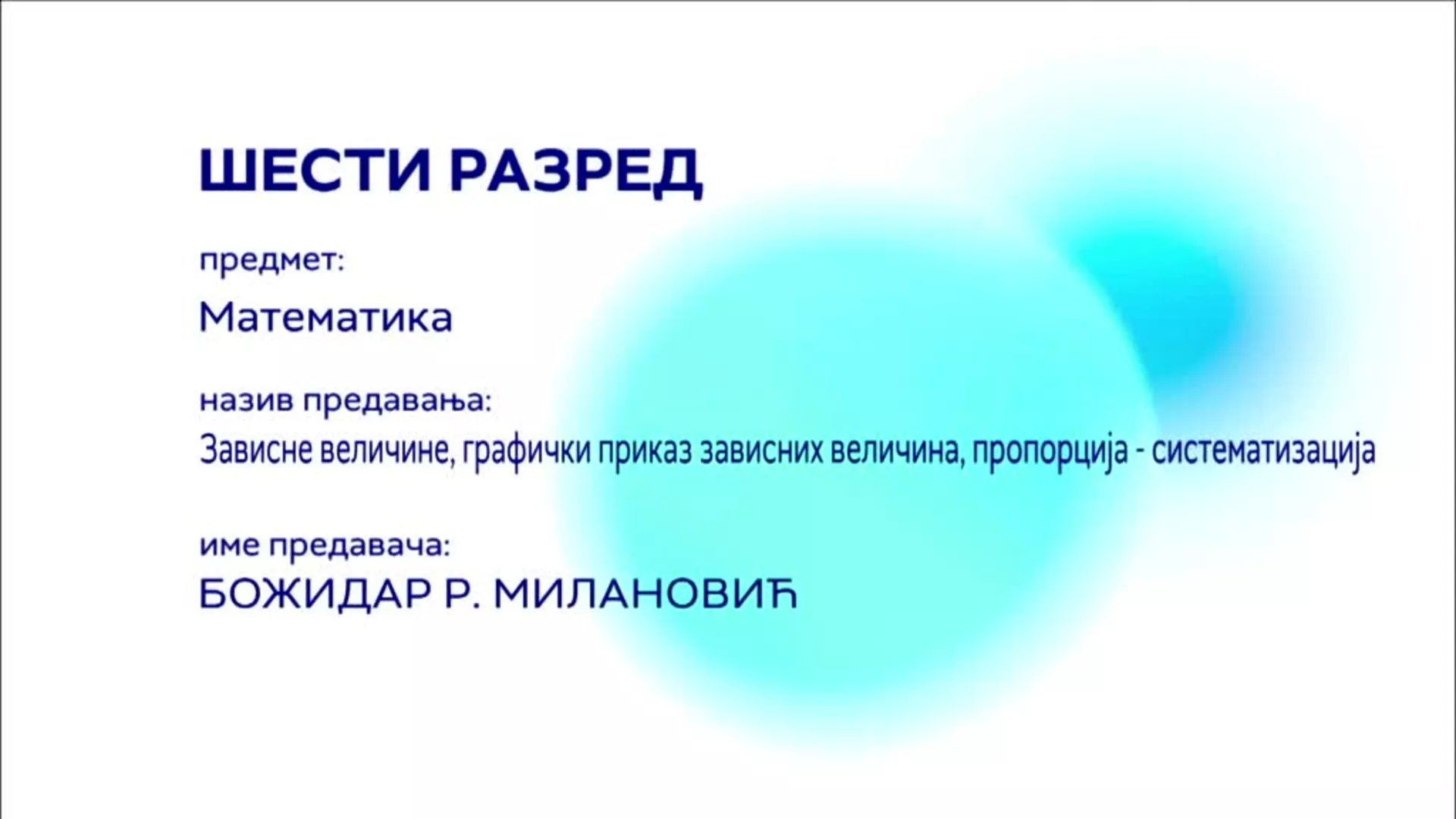 OШ6 – Математика: Зависне величине, графички приказ зависних величина, пропорција – систематизација