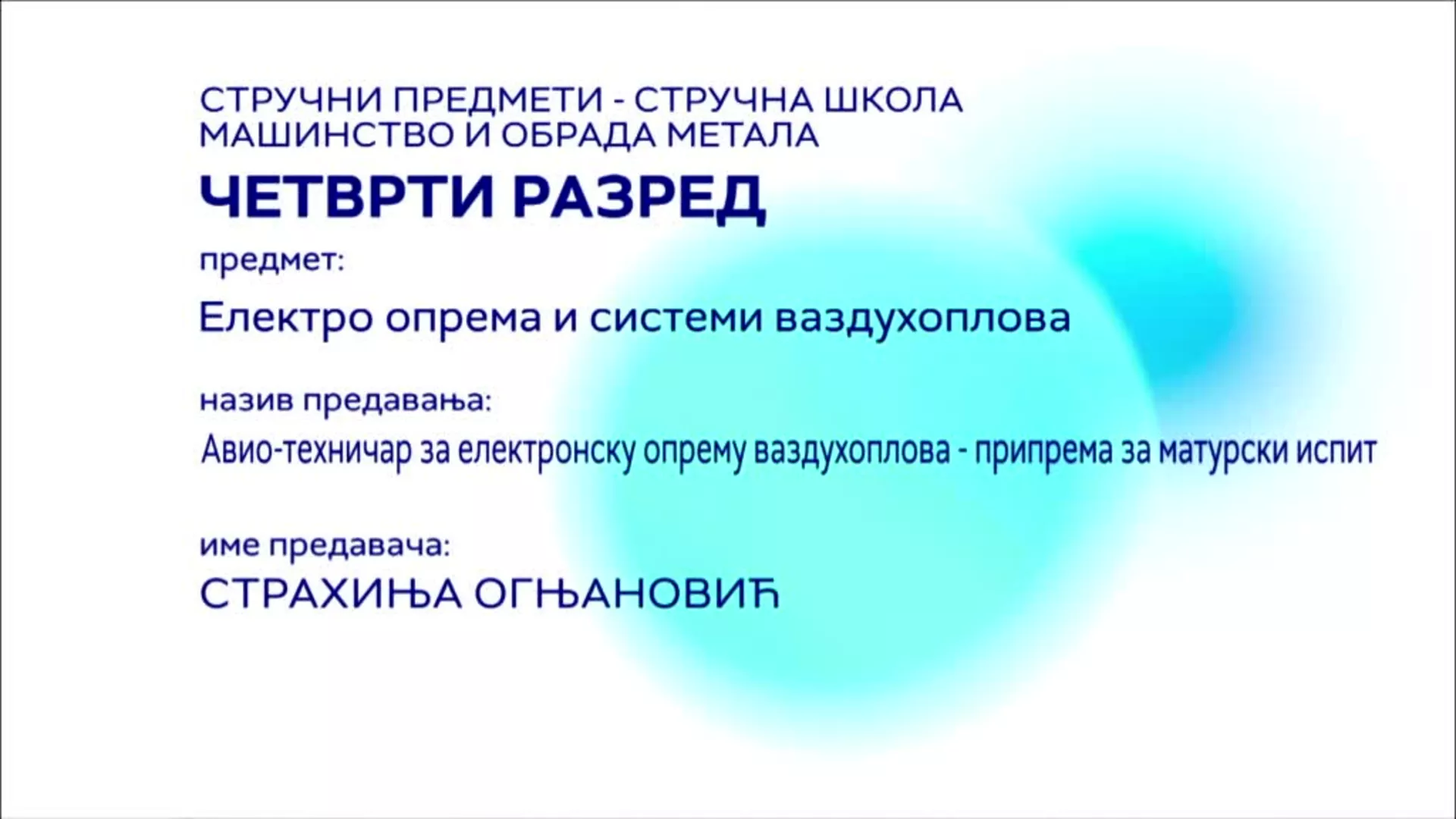 СШ4 – Електро опрема и системи ваздухоплова: Авио-техничар за електронску опрему ваздухоплова – припрема за матурски испит