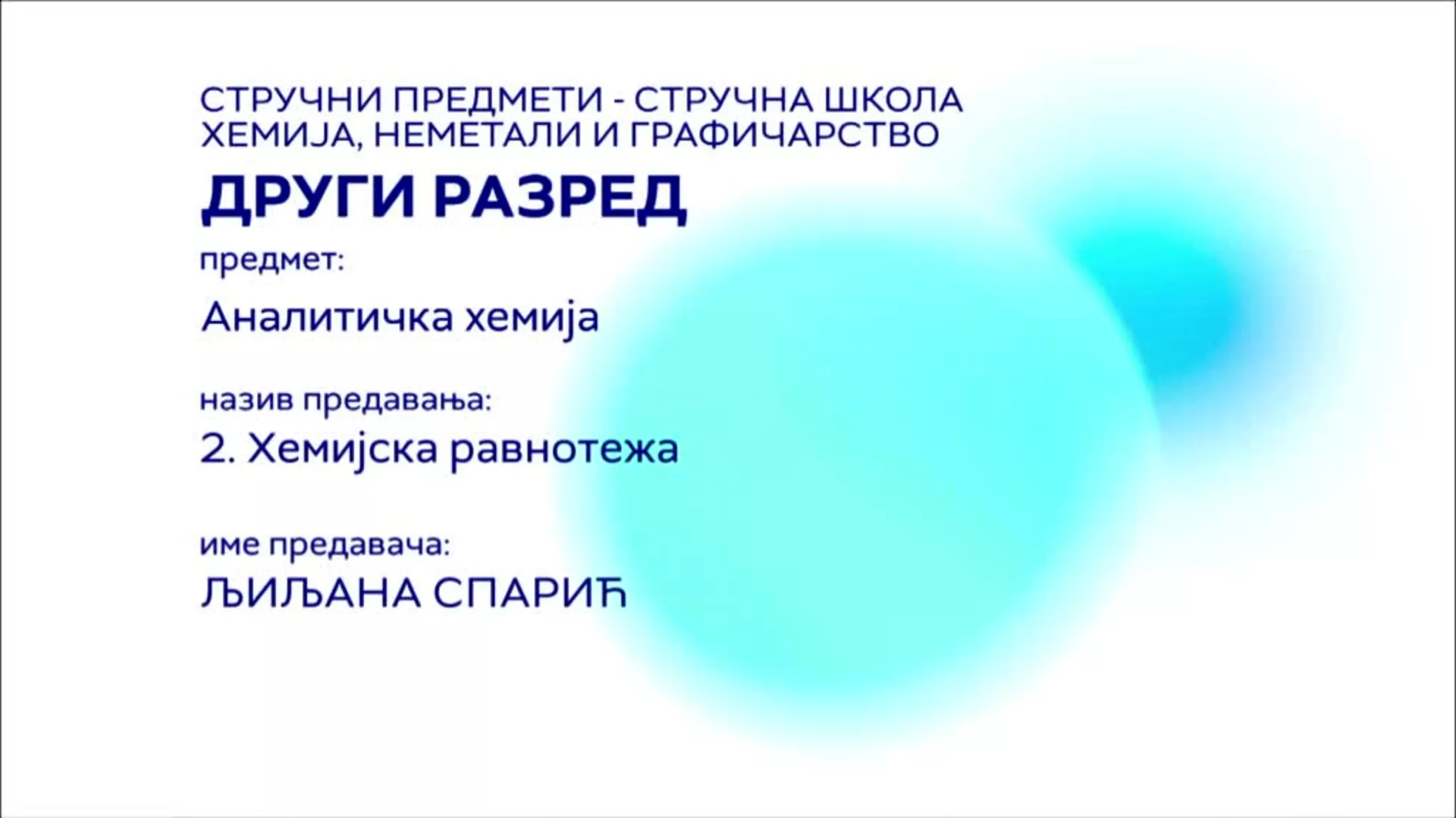 СШ2 – Аналитичка хемија, 2. час: Хемијска равнотежа