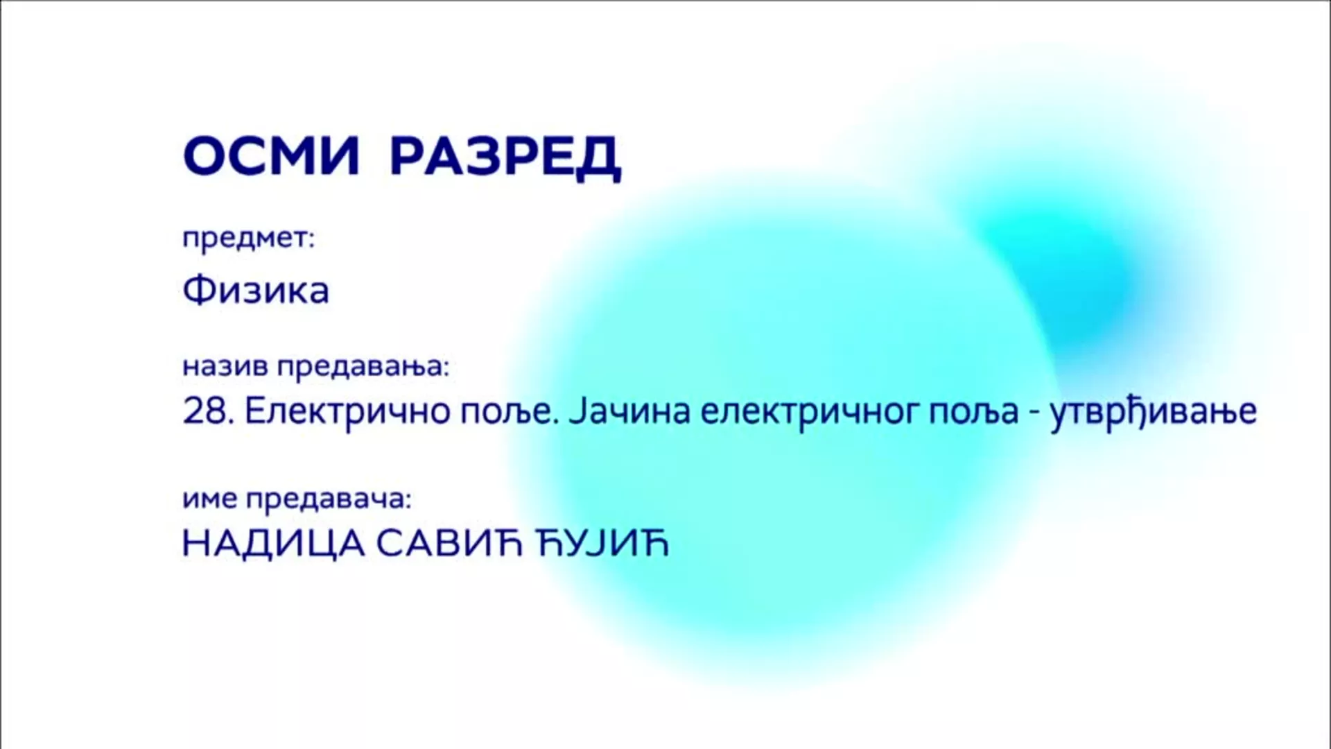 ОШ8 – Физика, 28. час: Електрично поље, јачина електрочног поља (утврђивање)