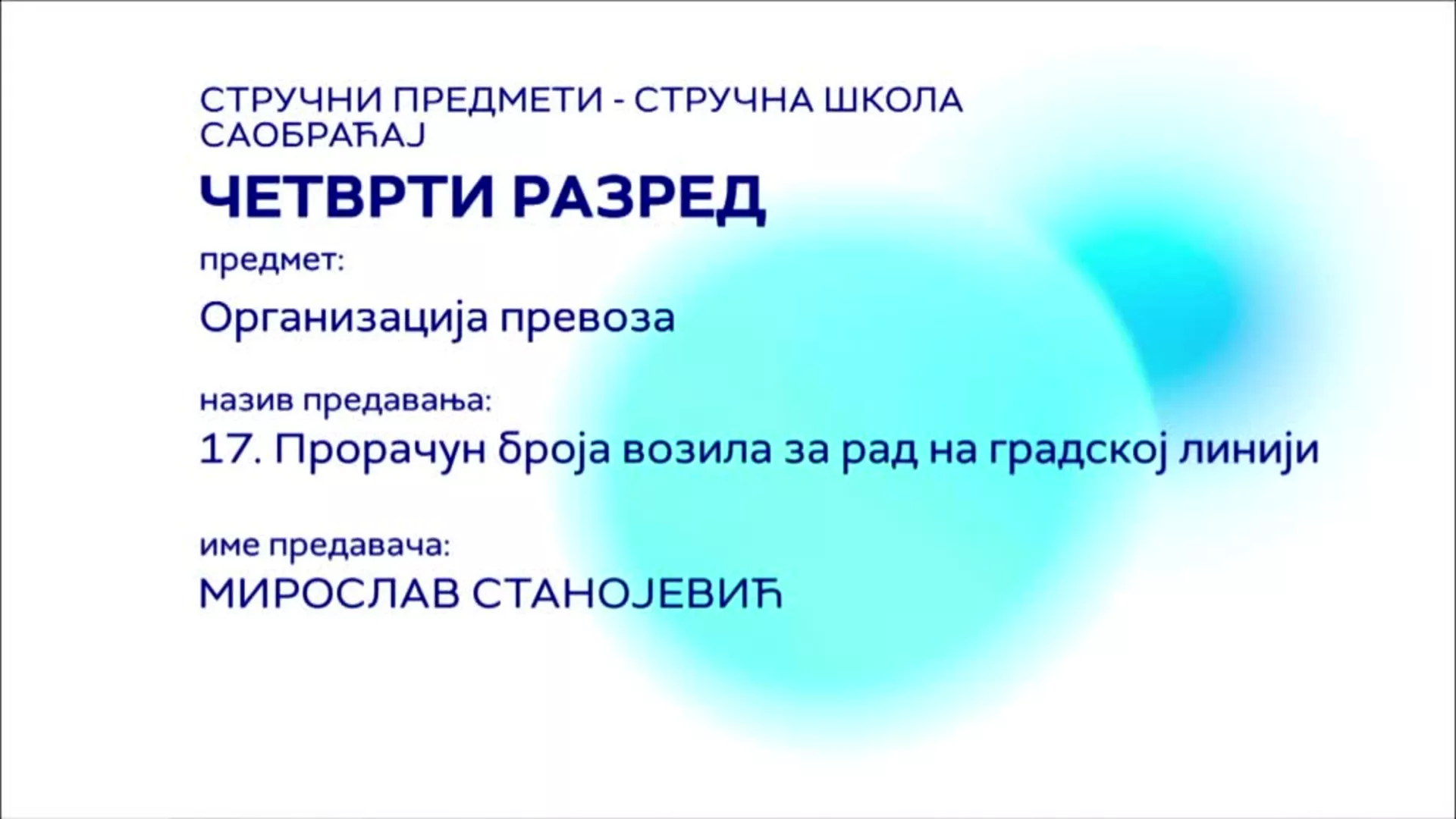 СШ4 – Организација превоза, 17. час: Прорачун броја возила за рад на градској линији